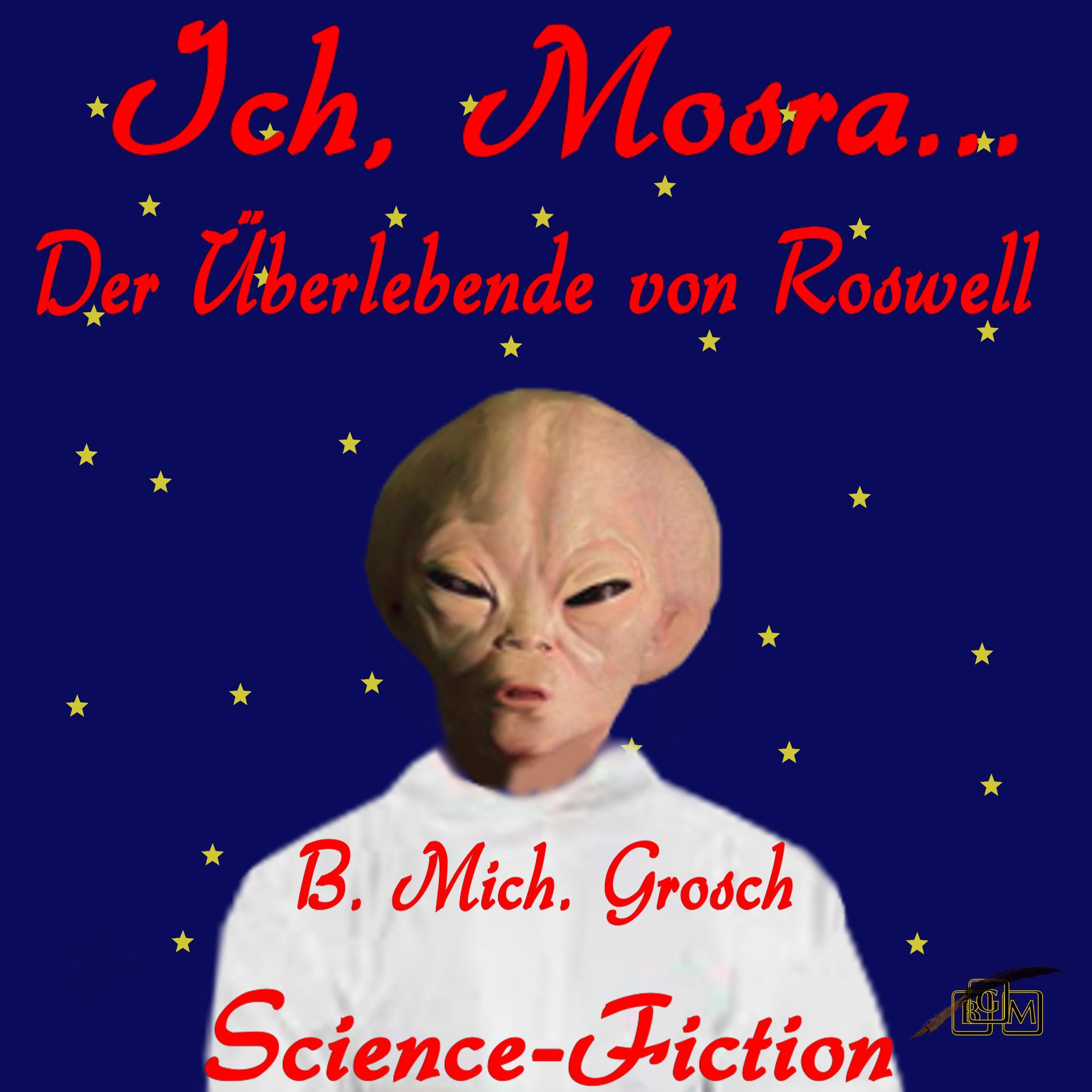 Ich, Mosra …