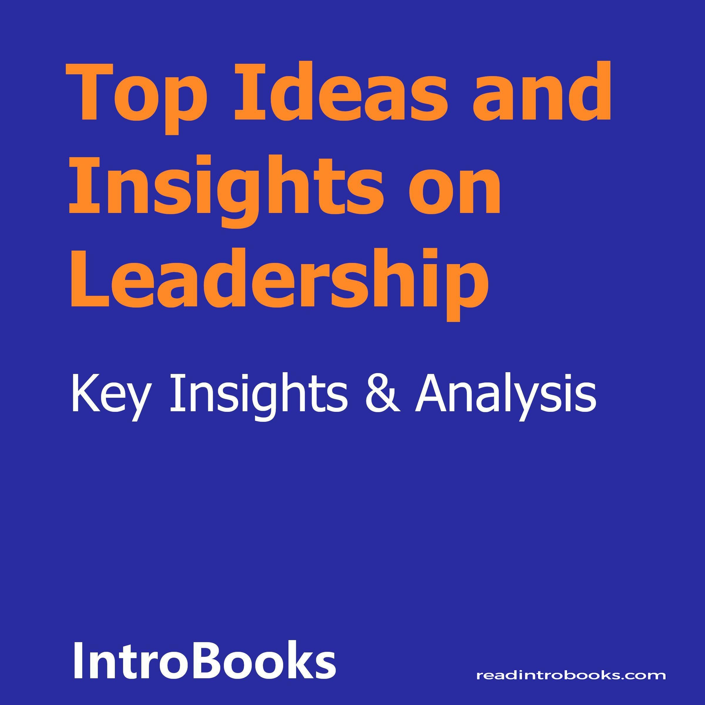 Top Ideas and Insights on Leadership