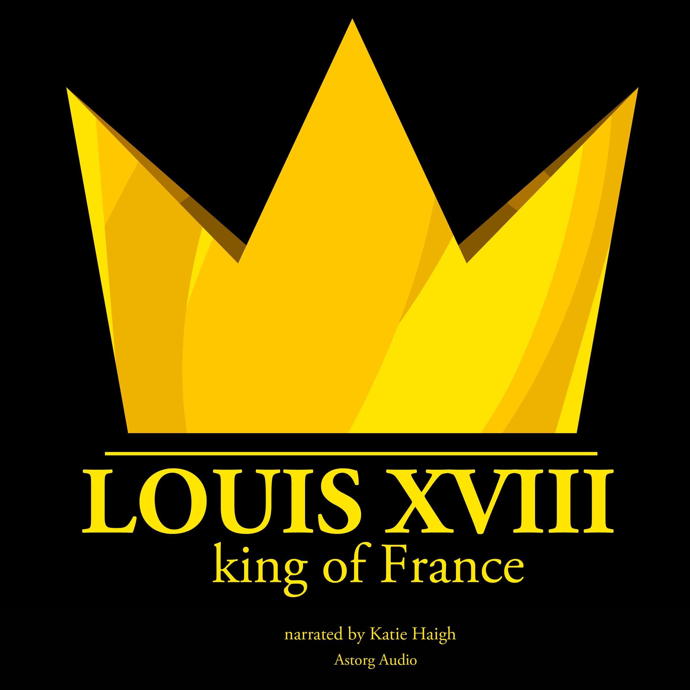 Louis Xviii, King of France