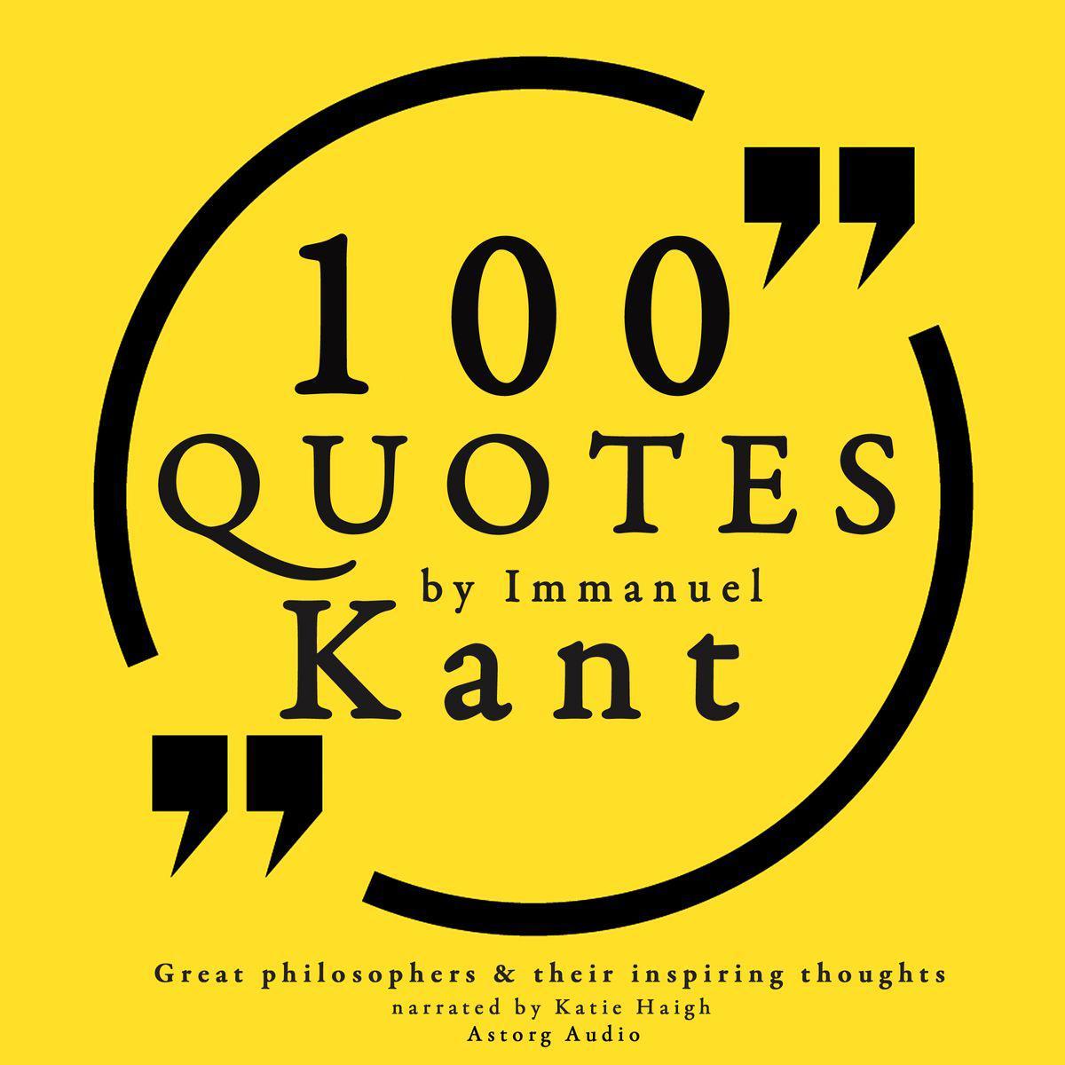 100 Quotes by Immanuel Kant