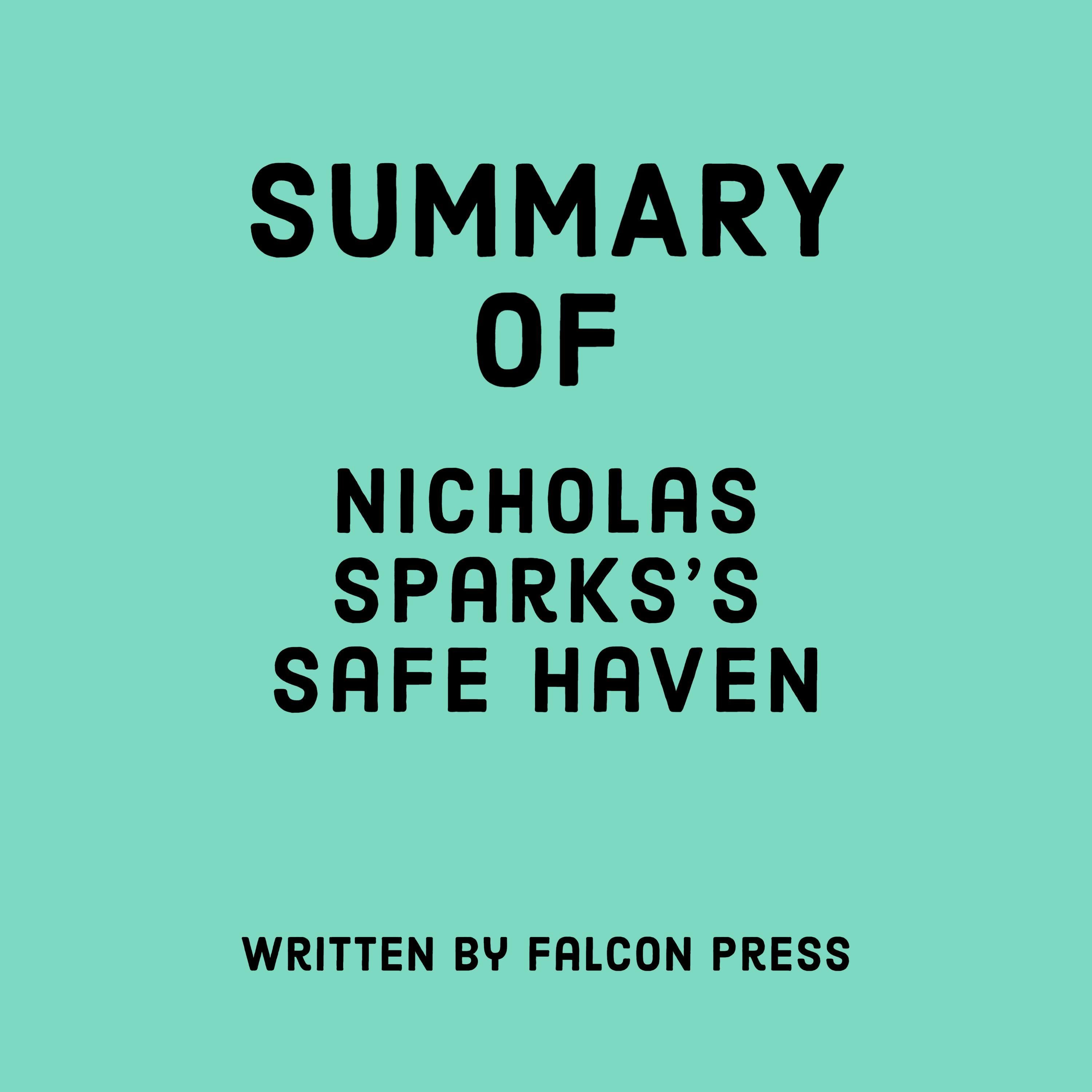 Summary of Nicholas Sparks’s Safe Haven