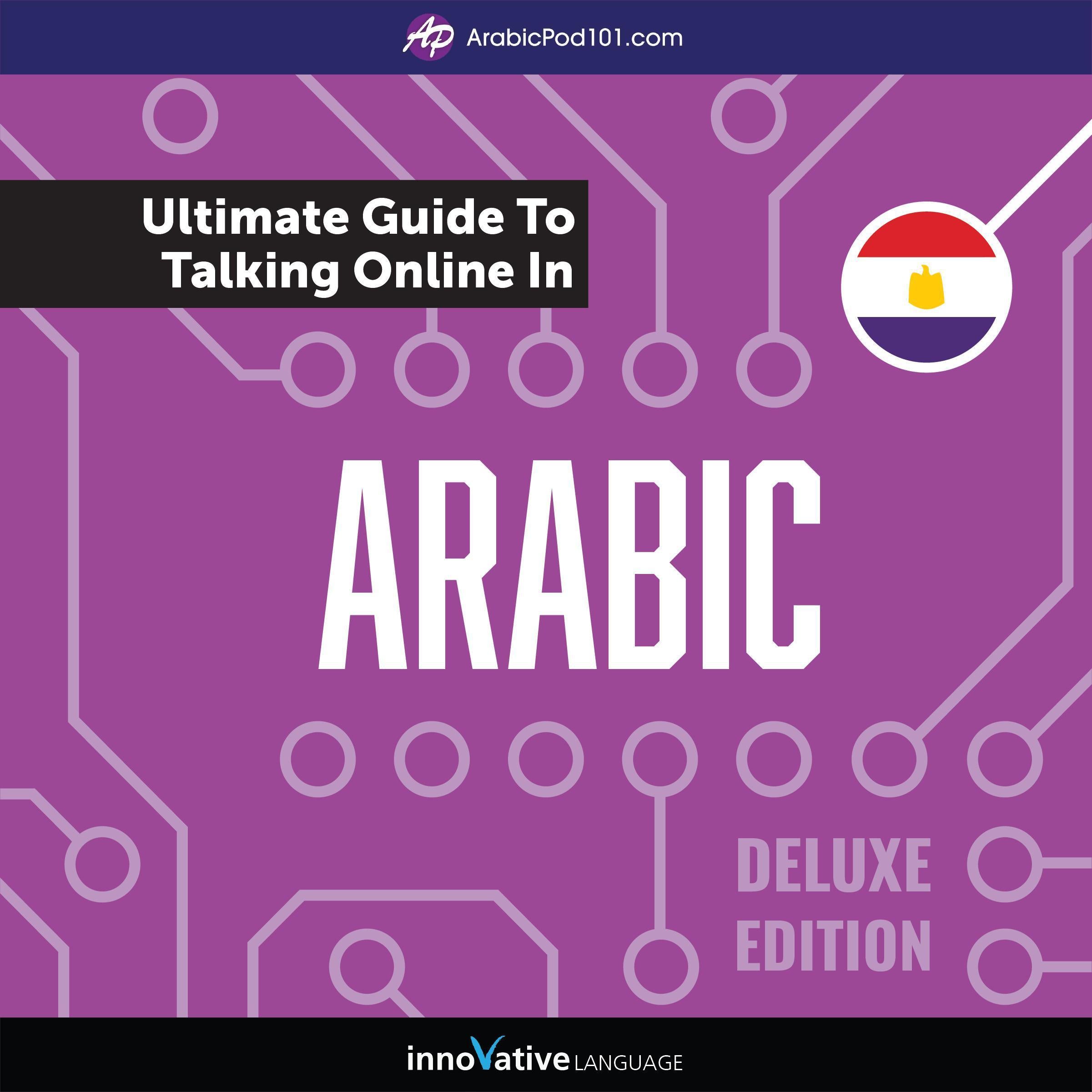 Learn Arabic: The Ultimate Guide to Talking Online in Arabic