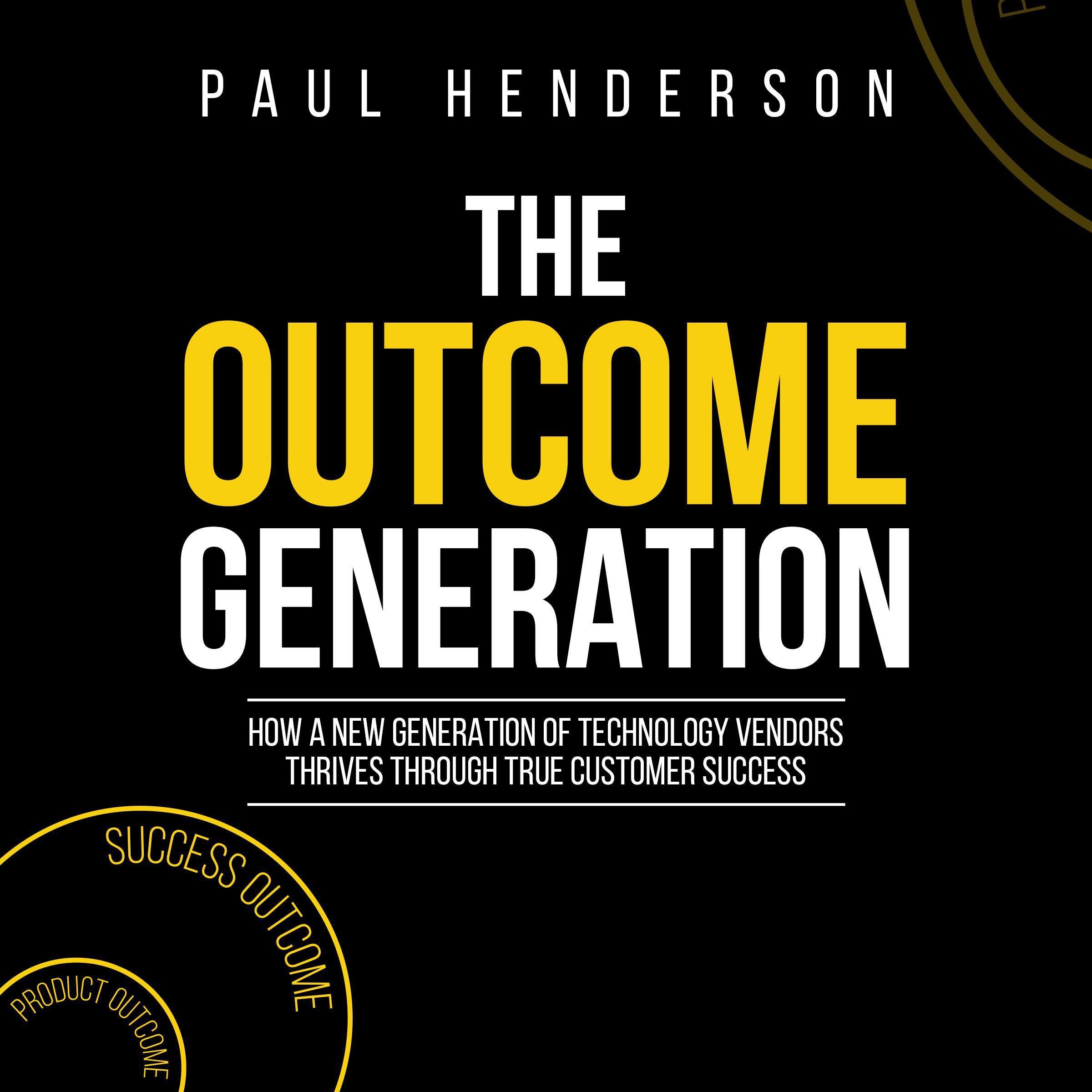 The Outcome Generation