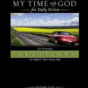 My Time With God For Daily Drives: Vol. 5