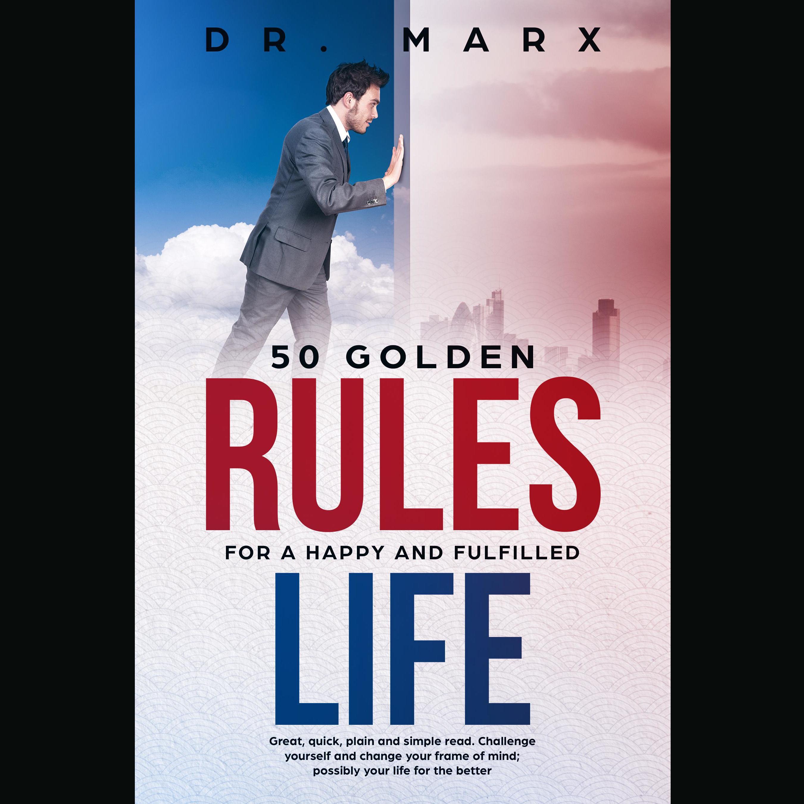 50 Golden Rules for a Happy and Fulfilled Life