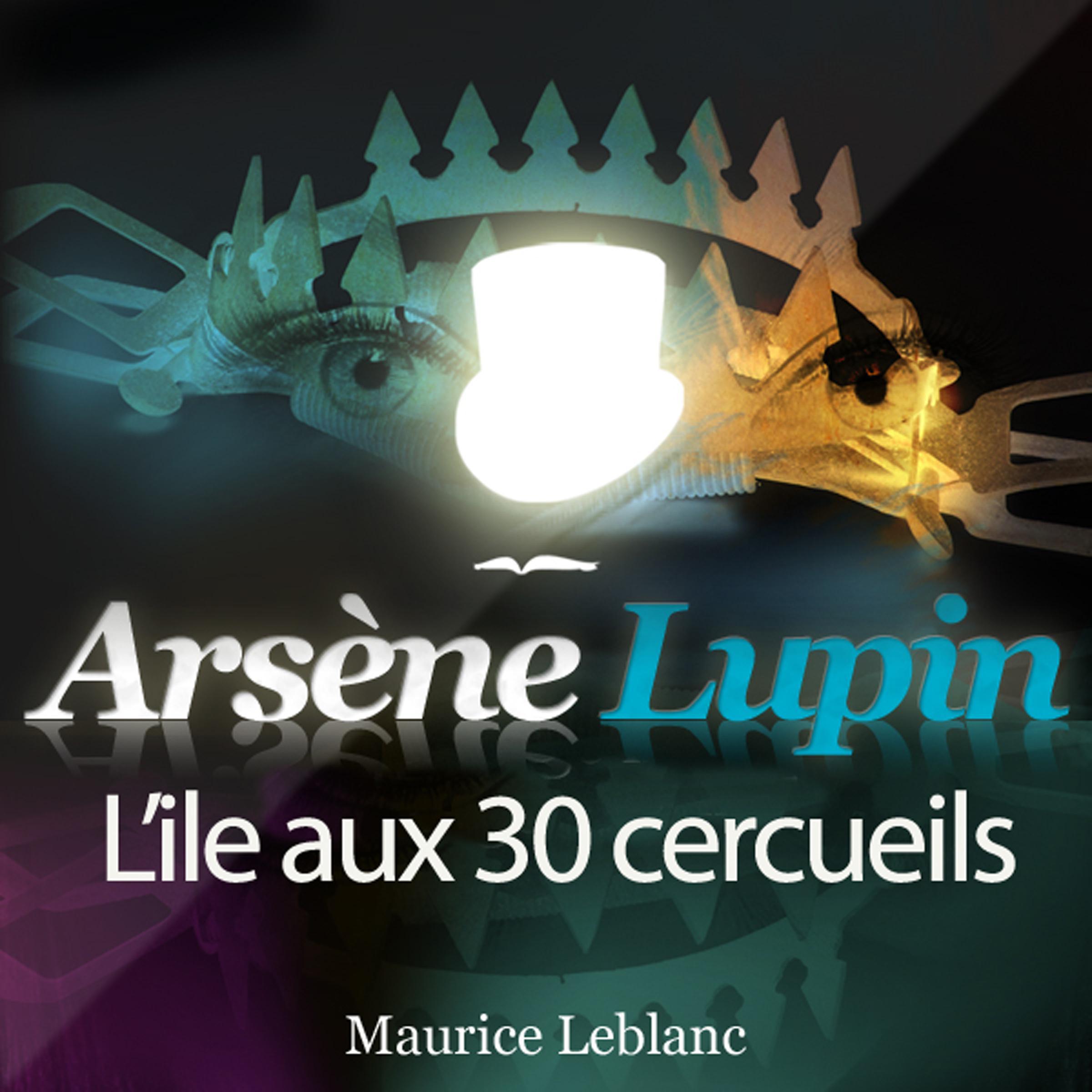 Arsène Lupin: L'île aux 30 cercueils