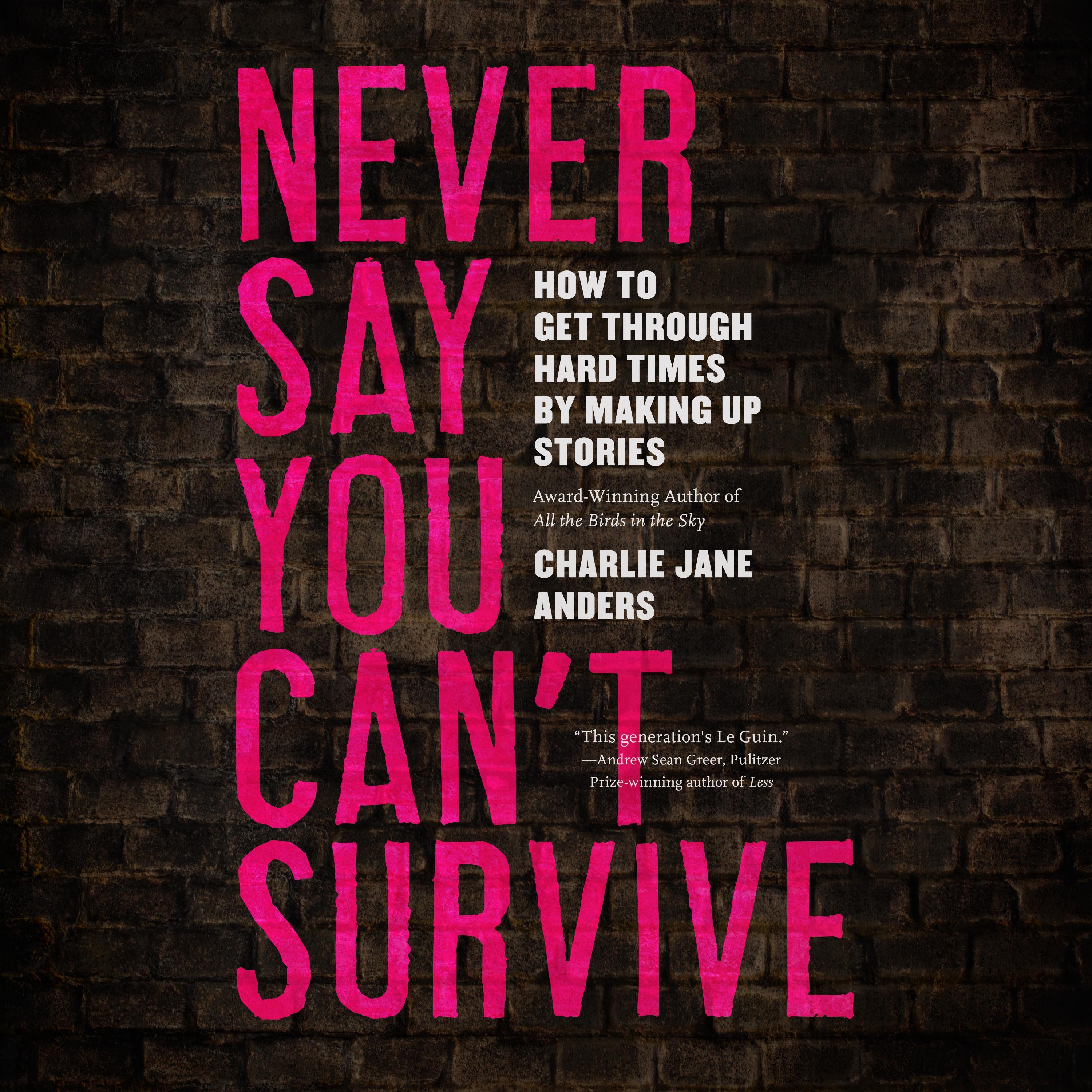 Never Say You Can't Survive