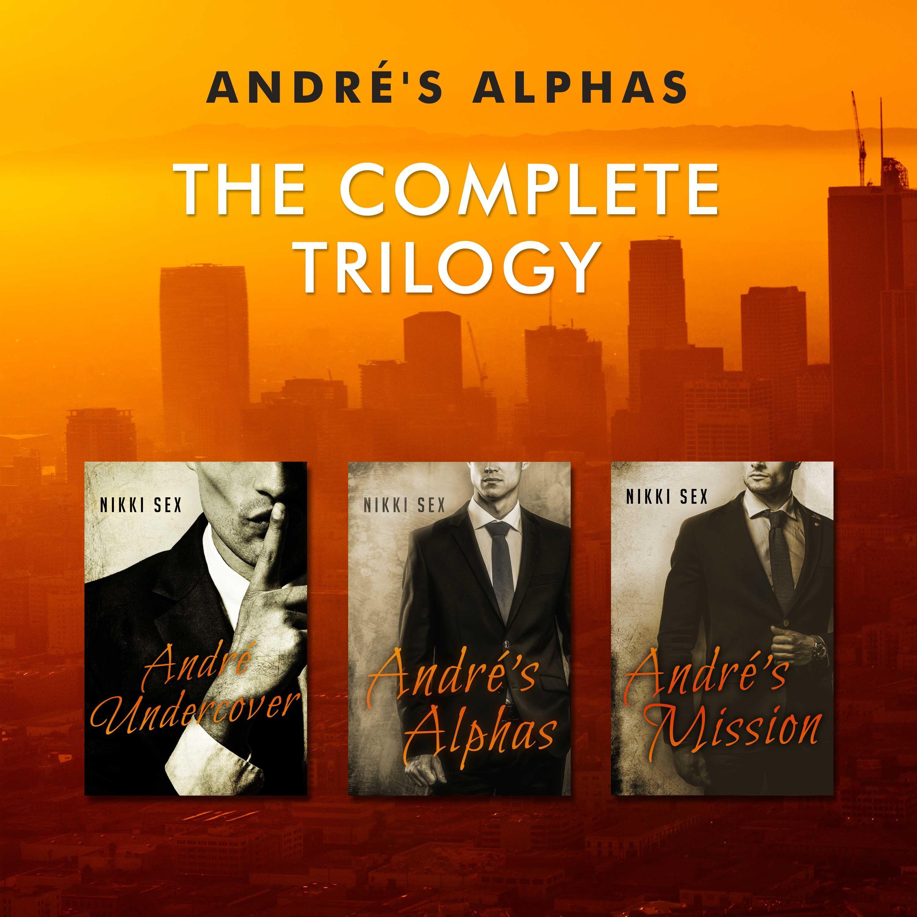 Andre's Alphas: The Complete Trilogy
