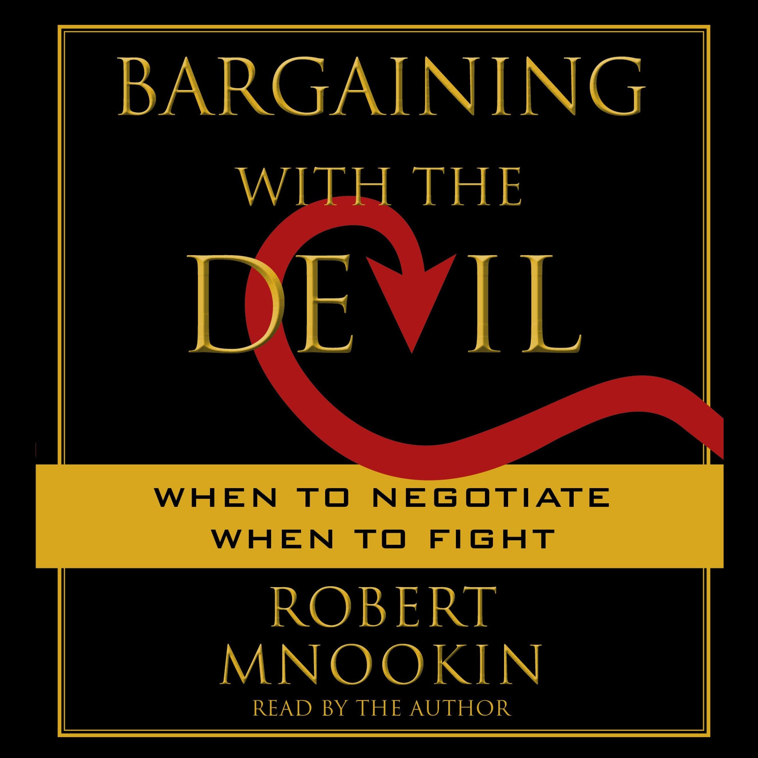 Bargaining with the Devil