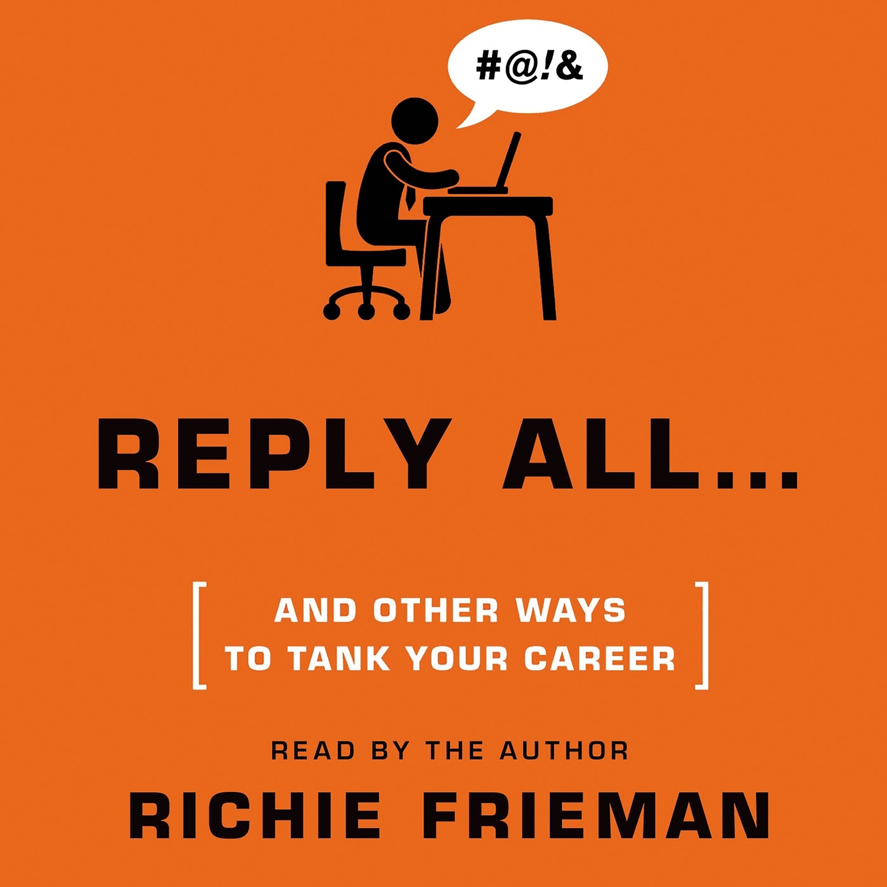 Reply All … and Other Ways to Tank Your Career
