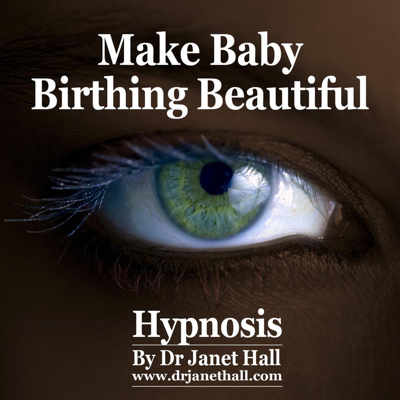 Make Baby Birthing Beautiful