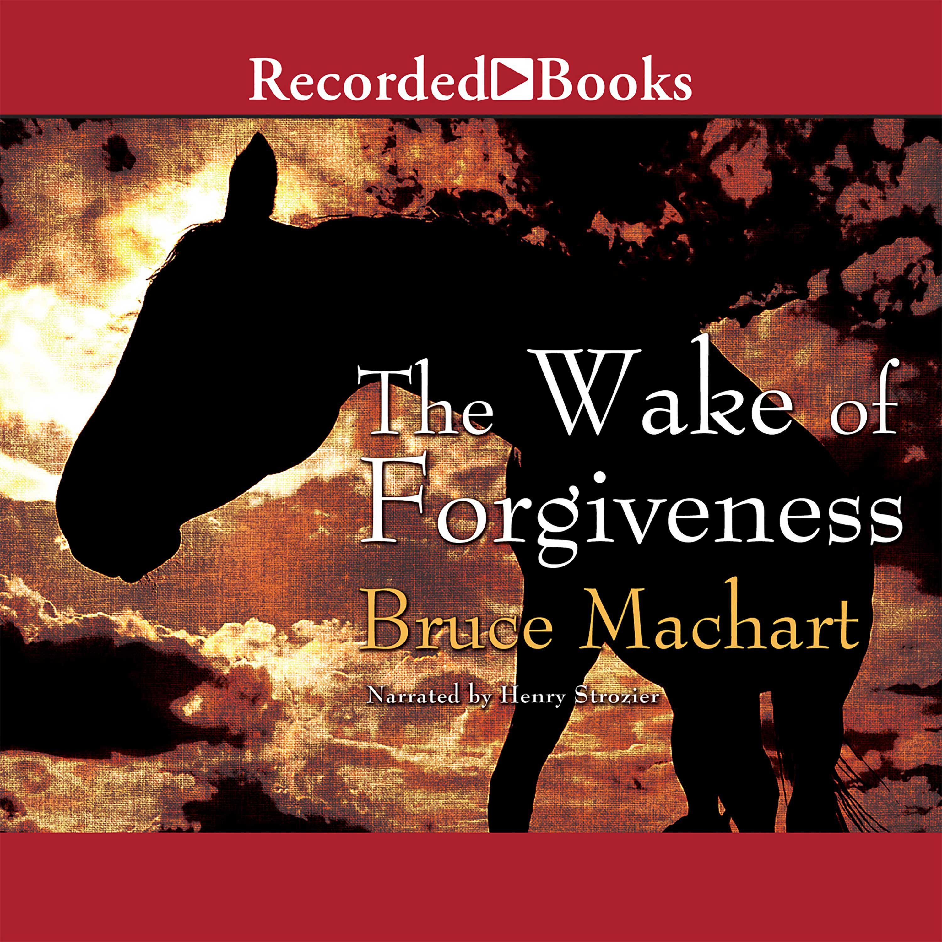 The Wake of Forgiveness