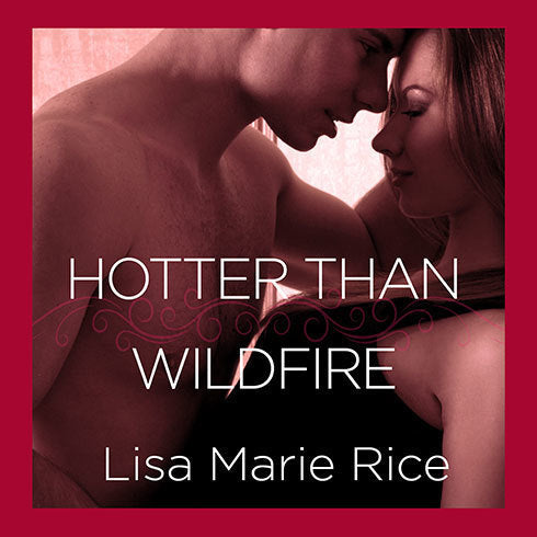 Hotter Than Wildfire
