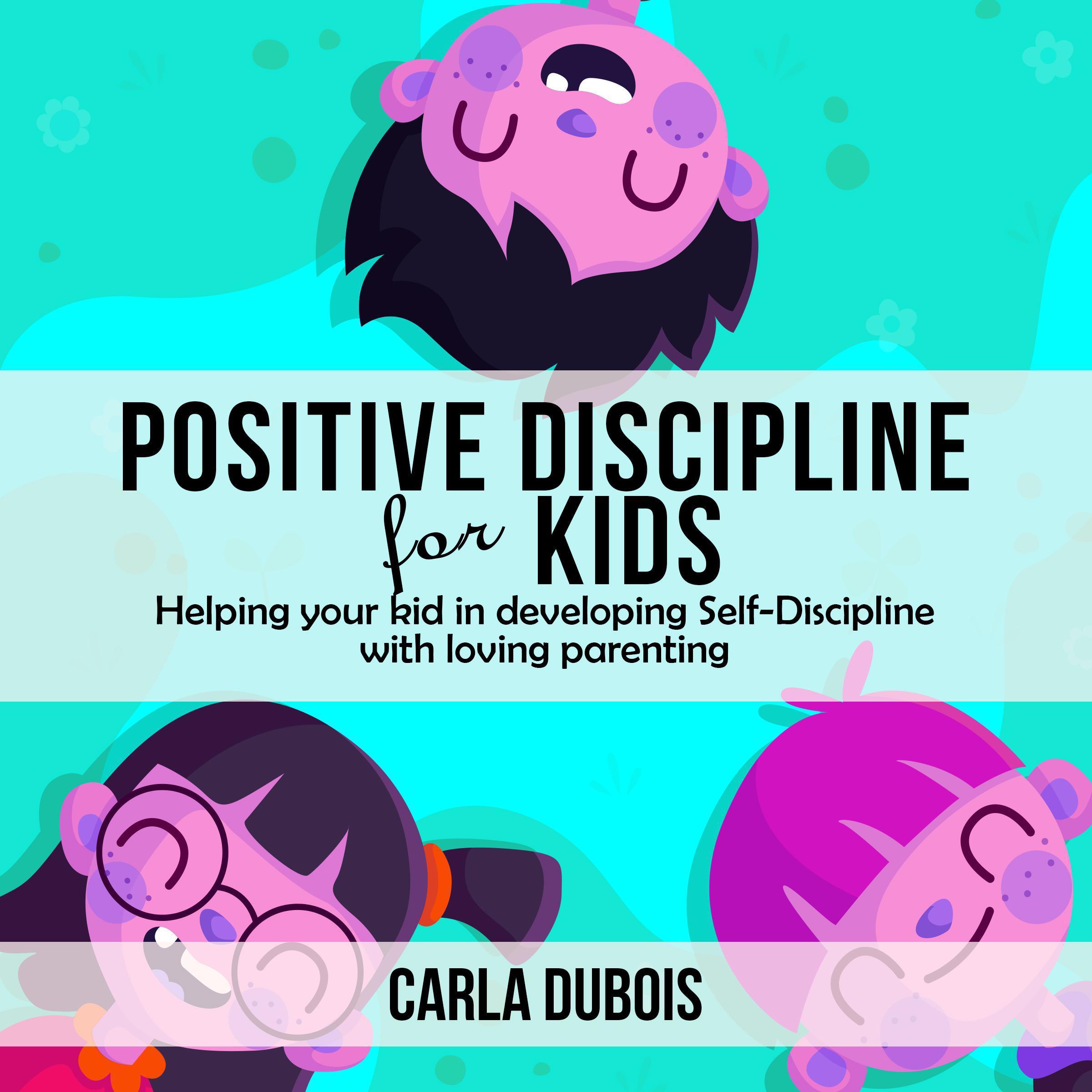 POSITIVE DISCIPLINE FOR KIDS