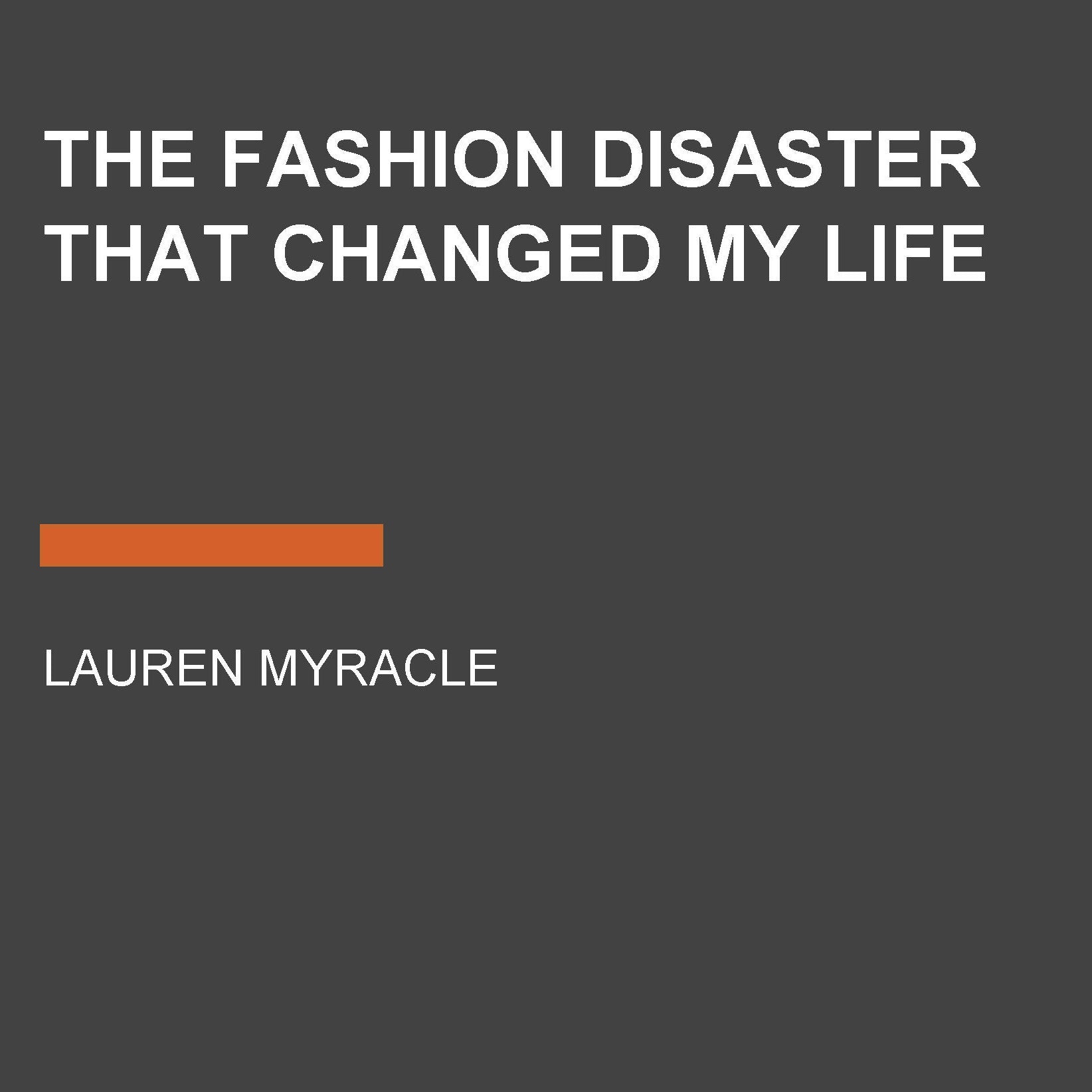 The Fashion Disaster That Changed My Life