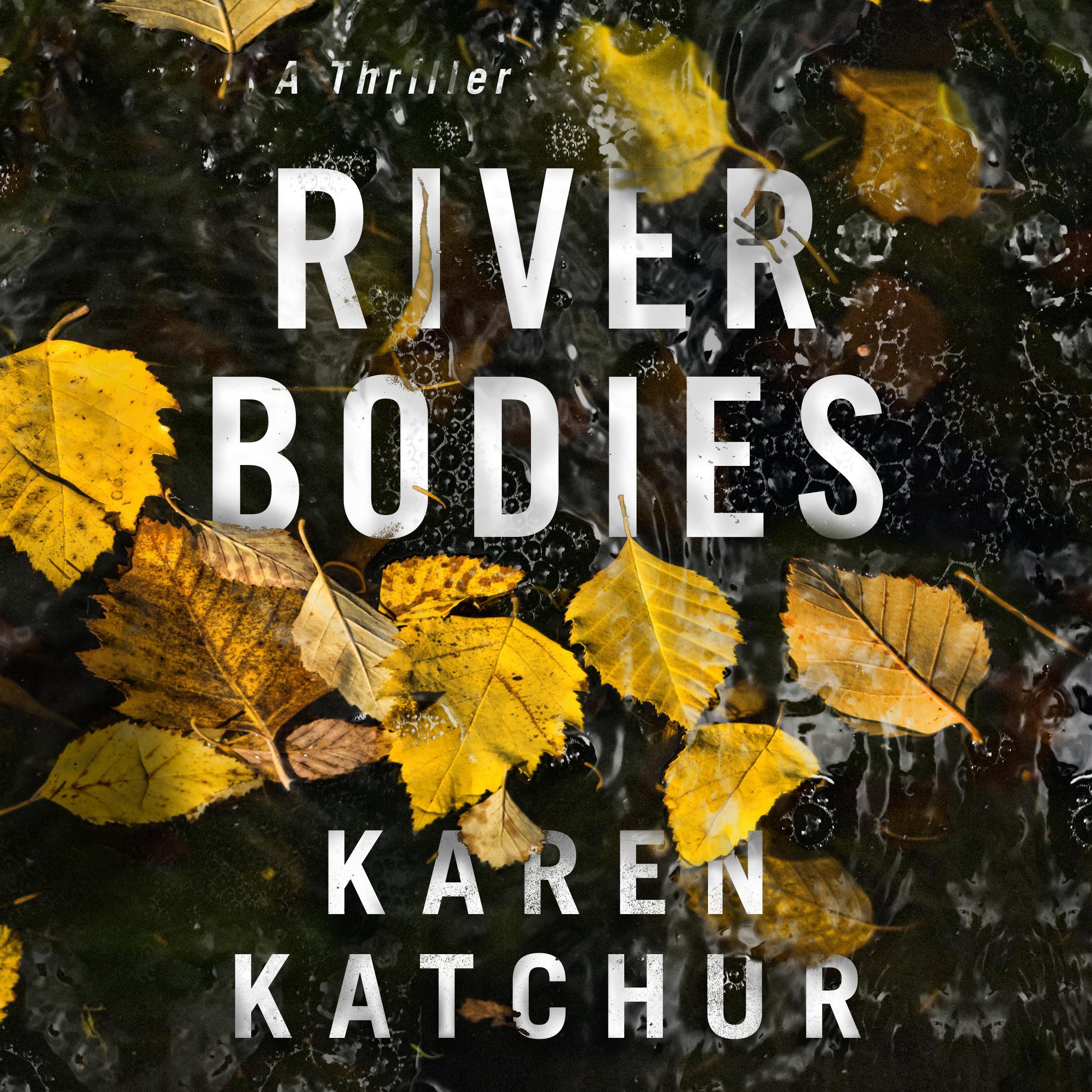 River Bodies
