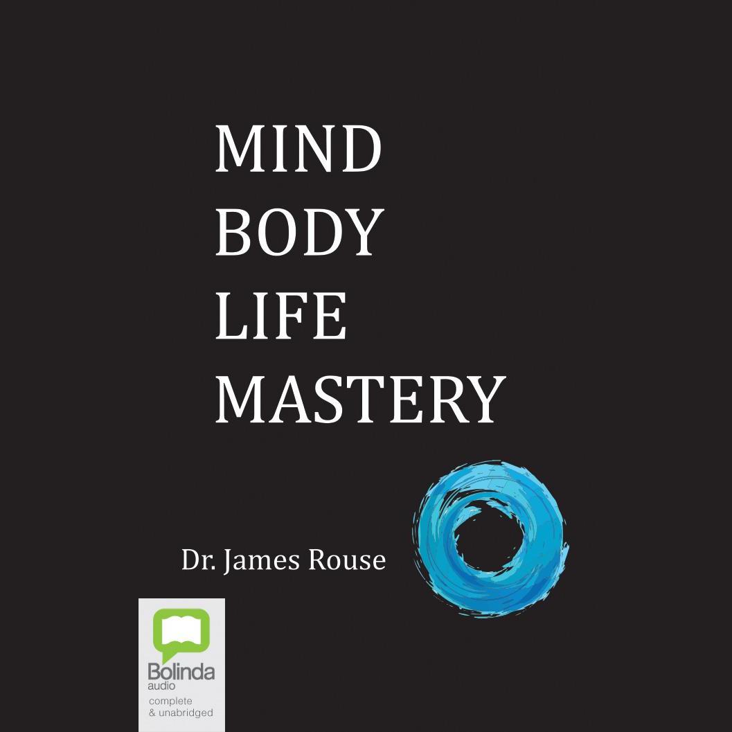 Mind Body Life Mastery