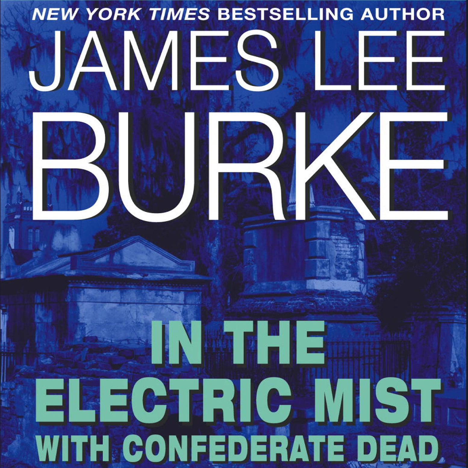 In the Electric Mist with Confederate Dead