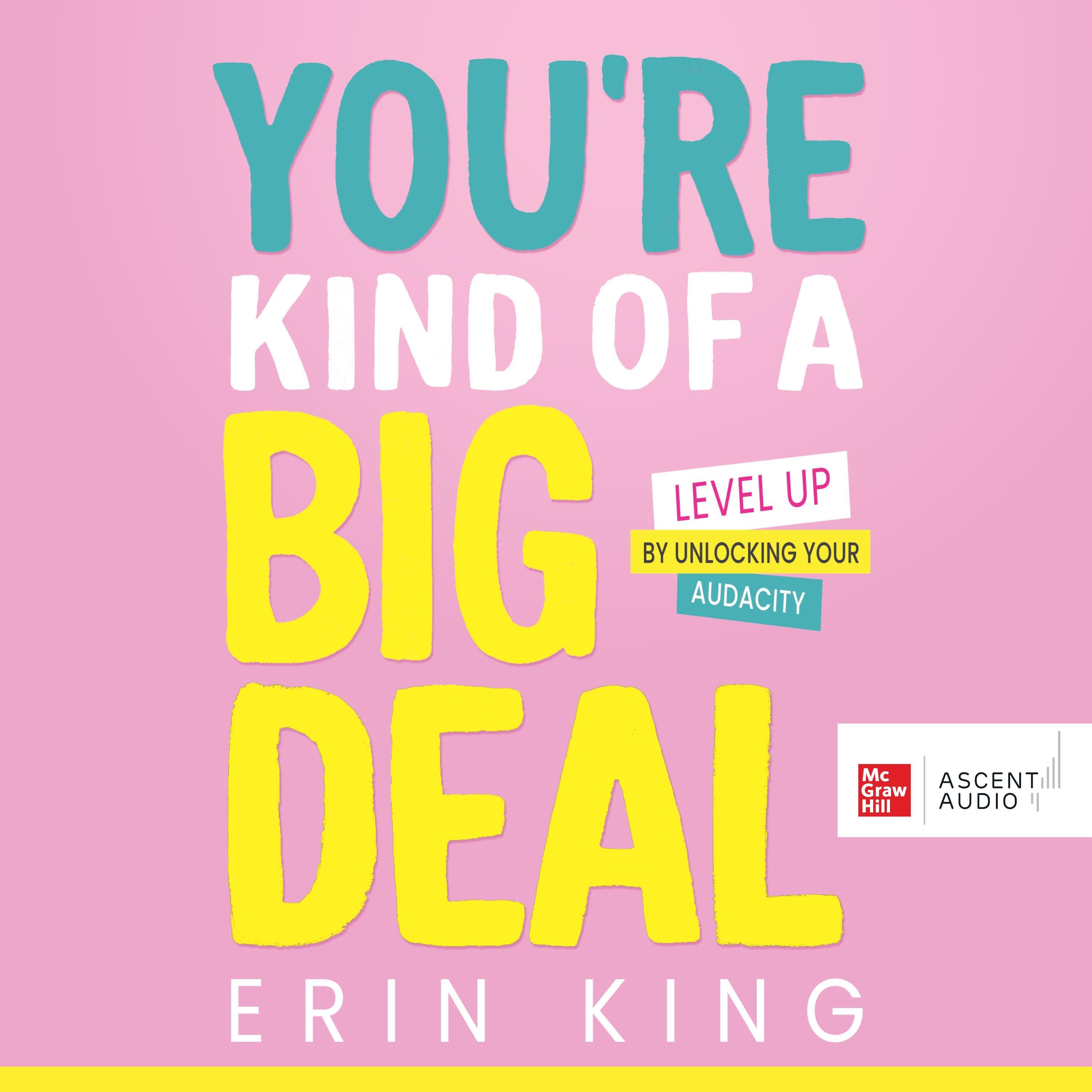 You’re Kind of a Big Deal