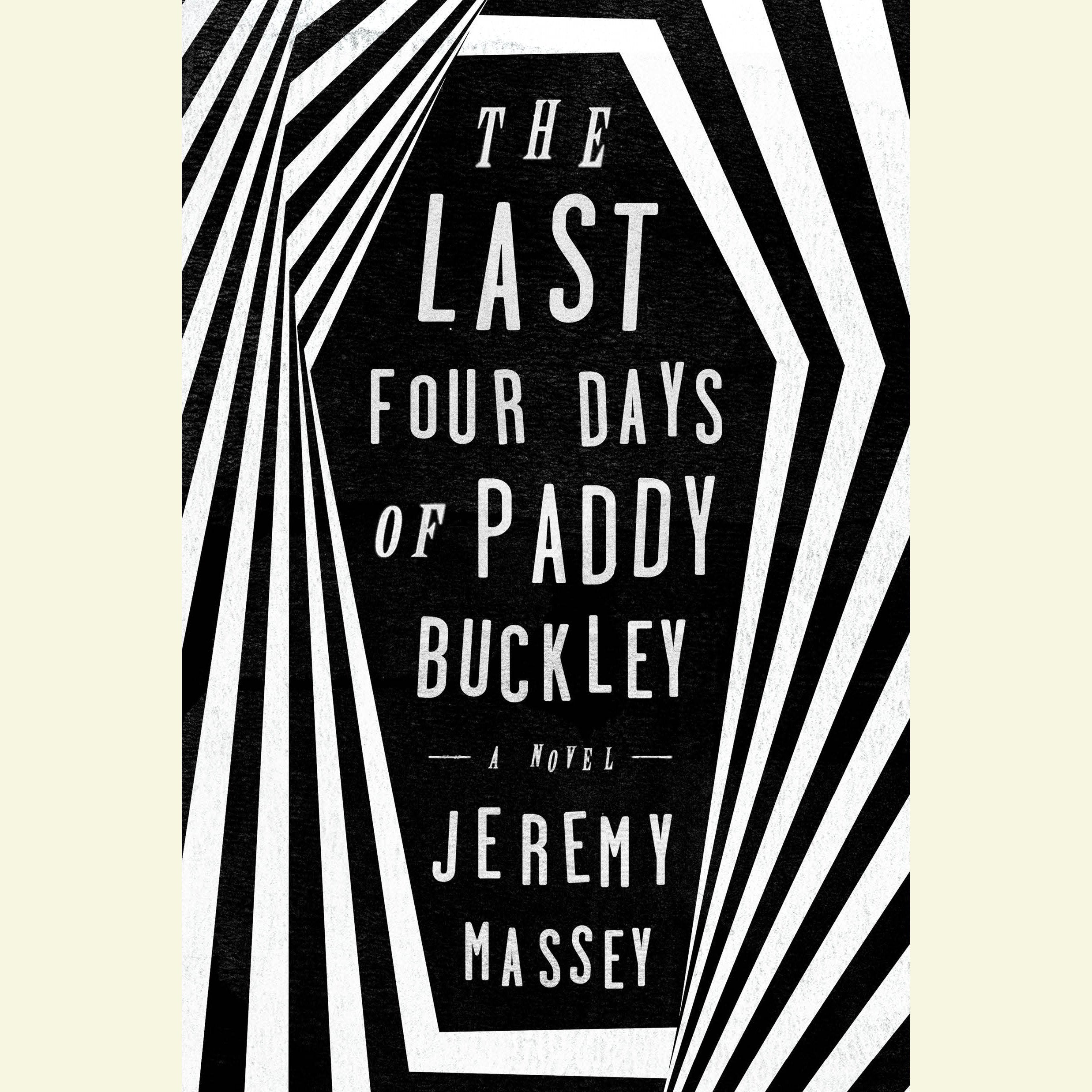 The Last Four Days of Paddy Buckley