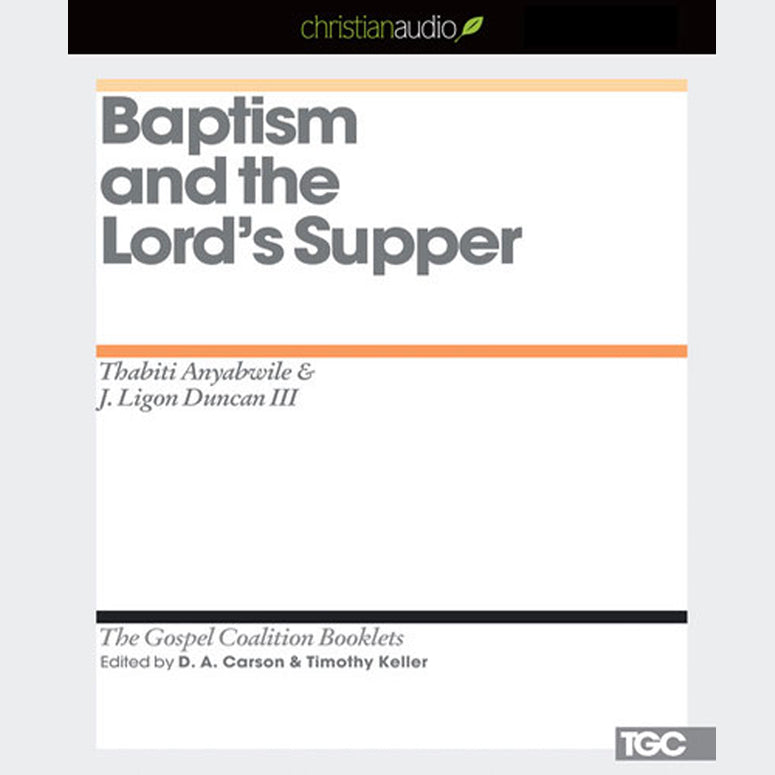 Baptism and the Lord's Supper