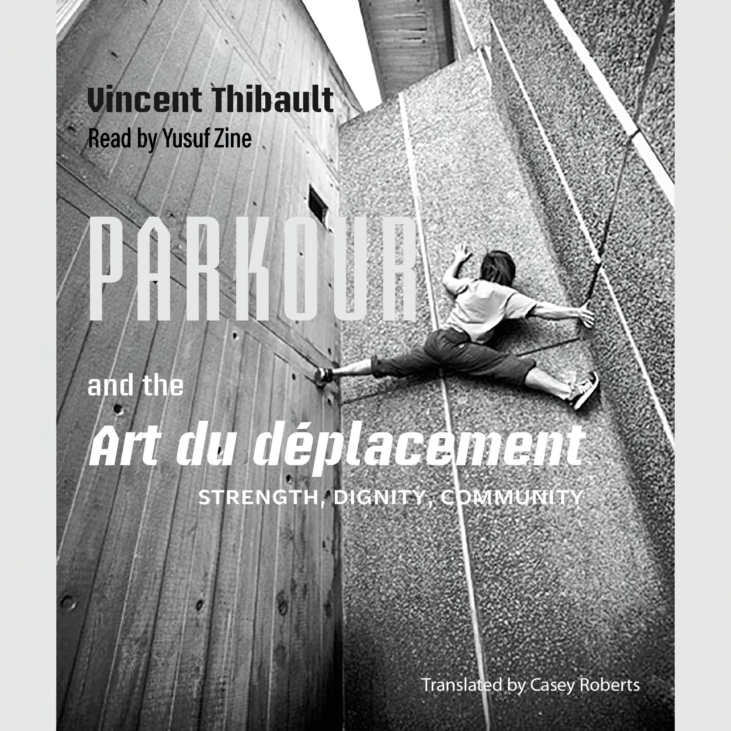 Parkour and the Art du déplacement