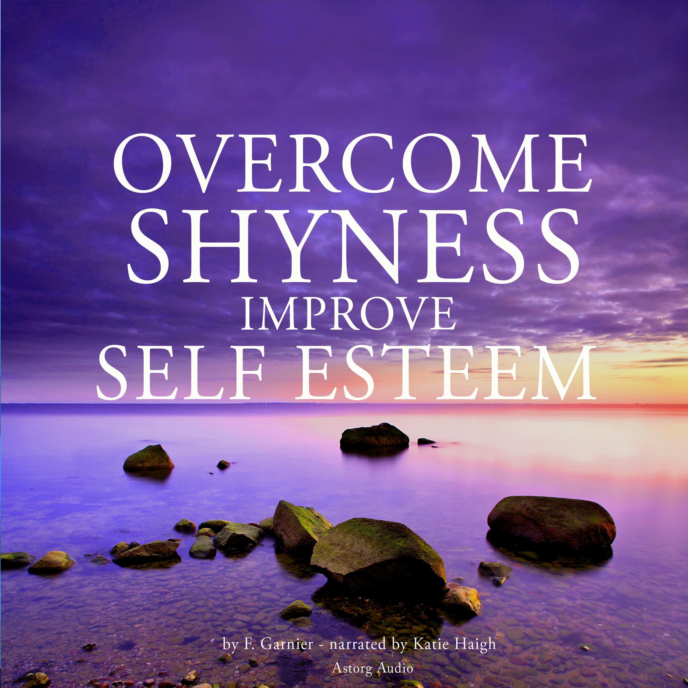 Overcome Shyness, Improve Self-Esteem