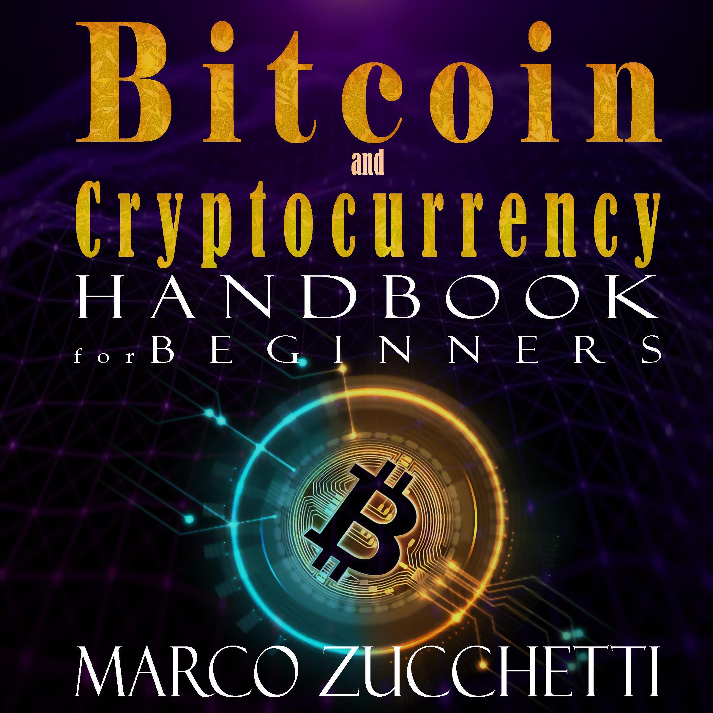 Bitcoin and Cryptocurrency handbook for beginners