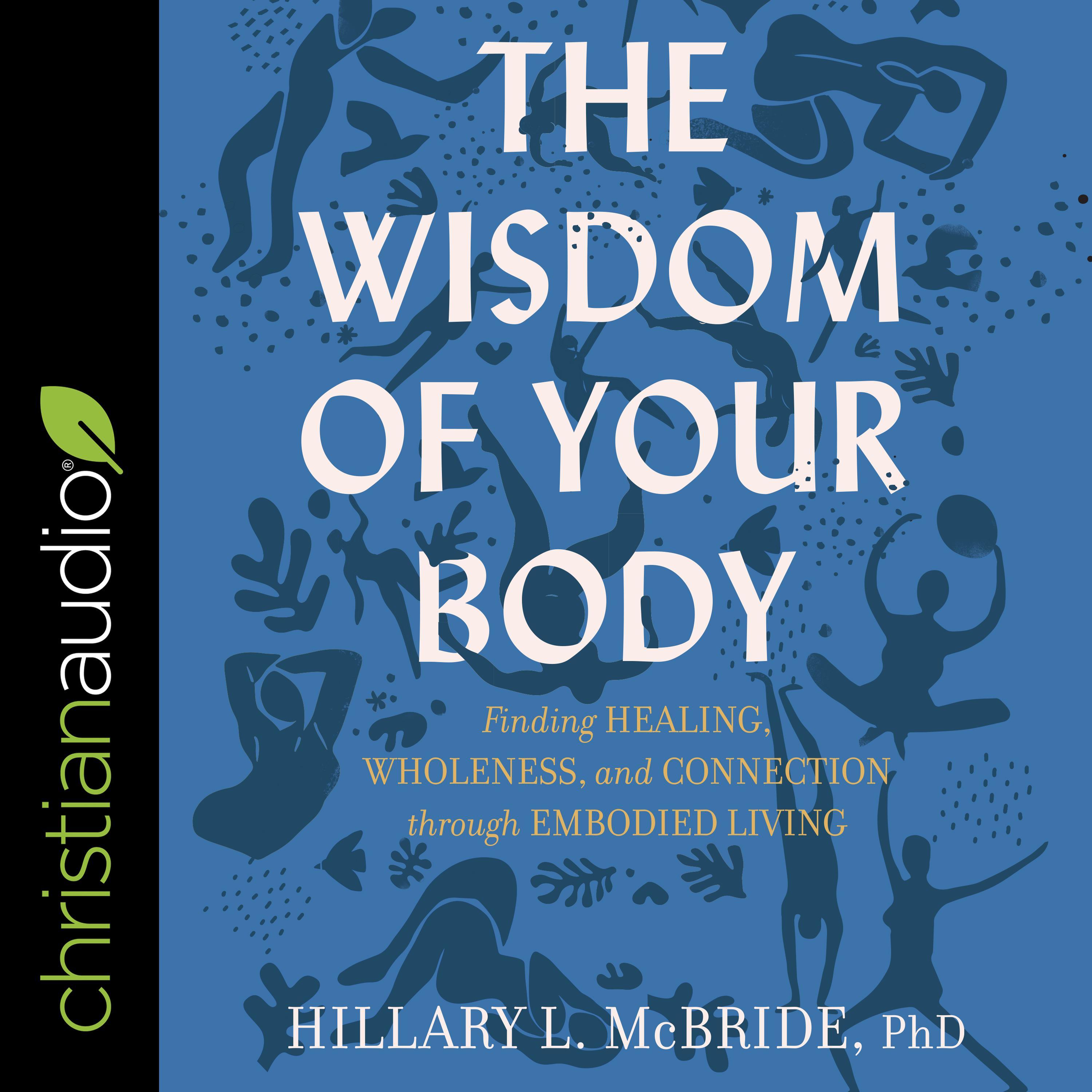 The Wisdom of Your Body
