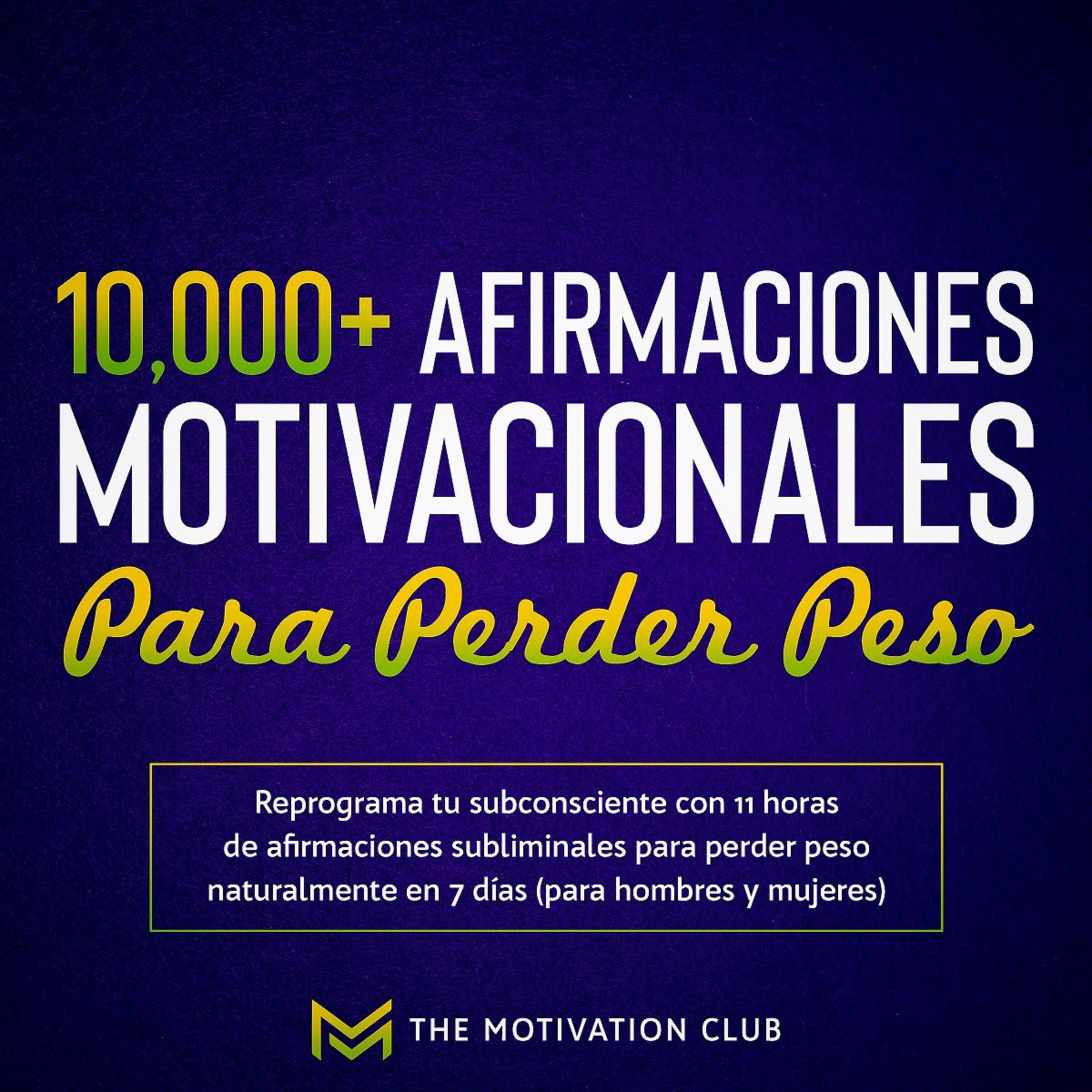 Más de 10,000 afirmaciones motivacionales para perder peso