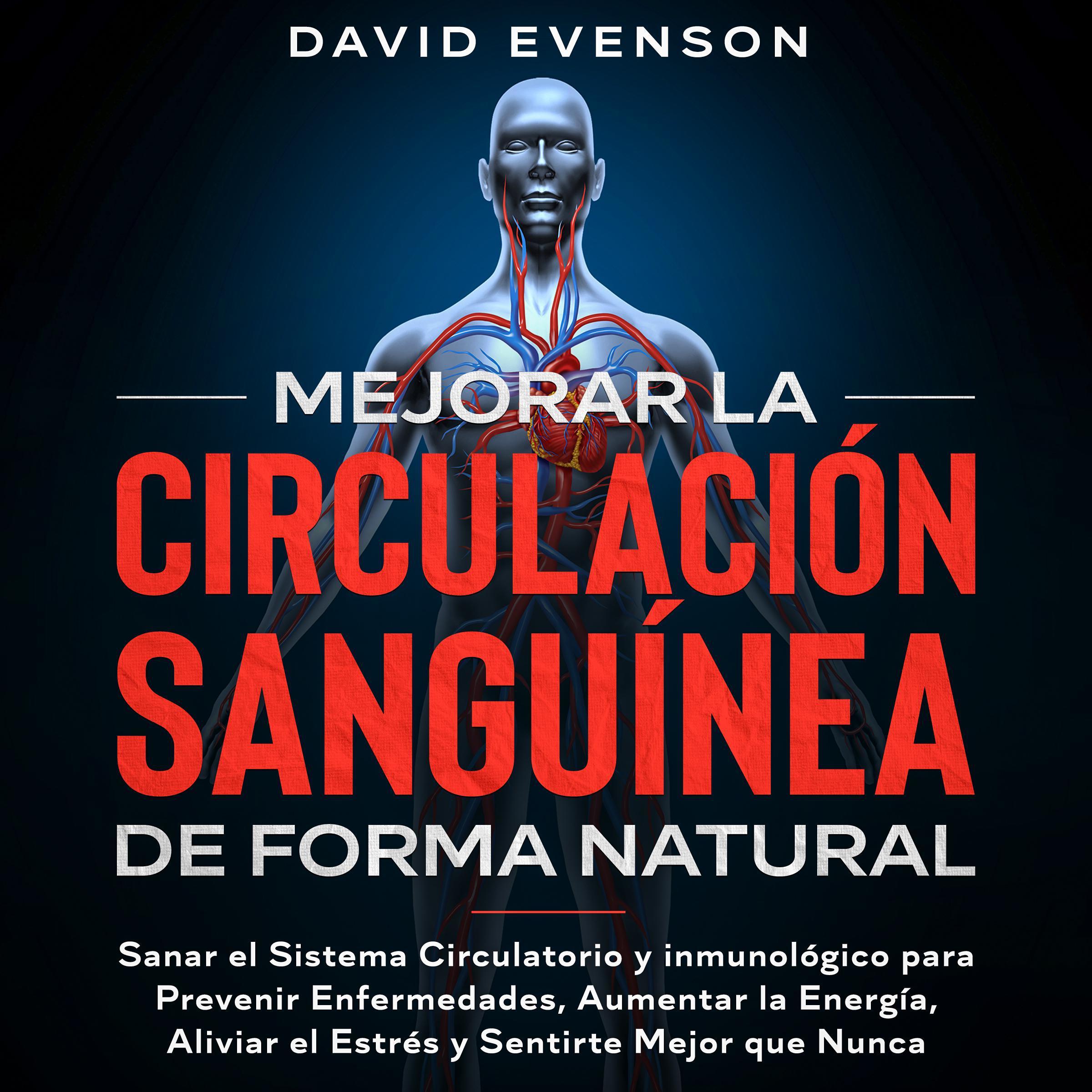 Mejorar la Circulación Sanguínea de Forma Natural