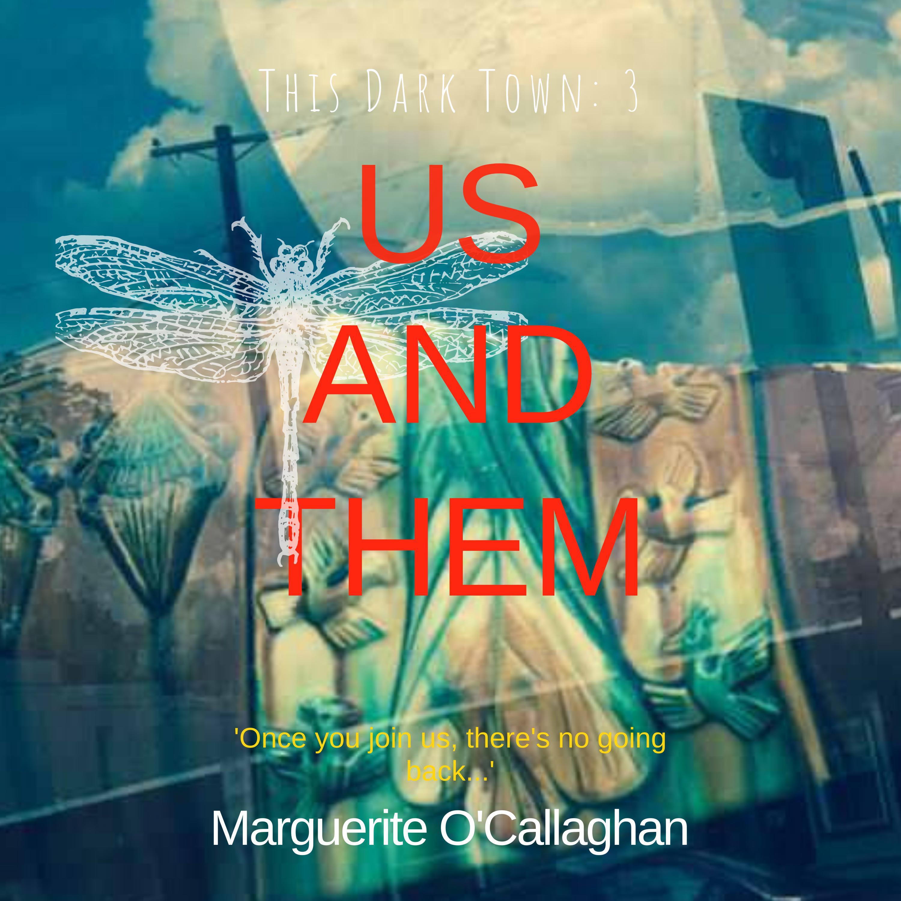 This Dark Town 3: Us and Them