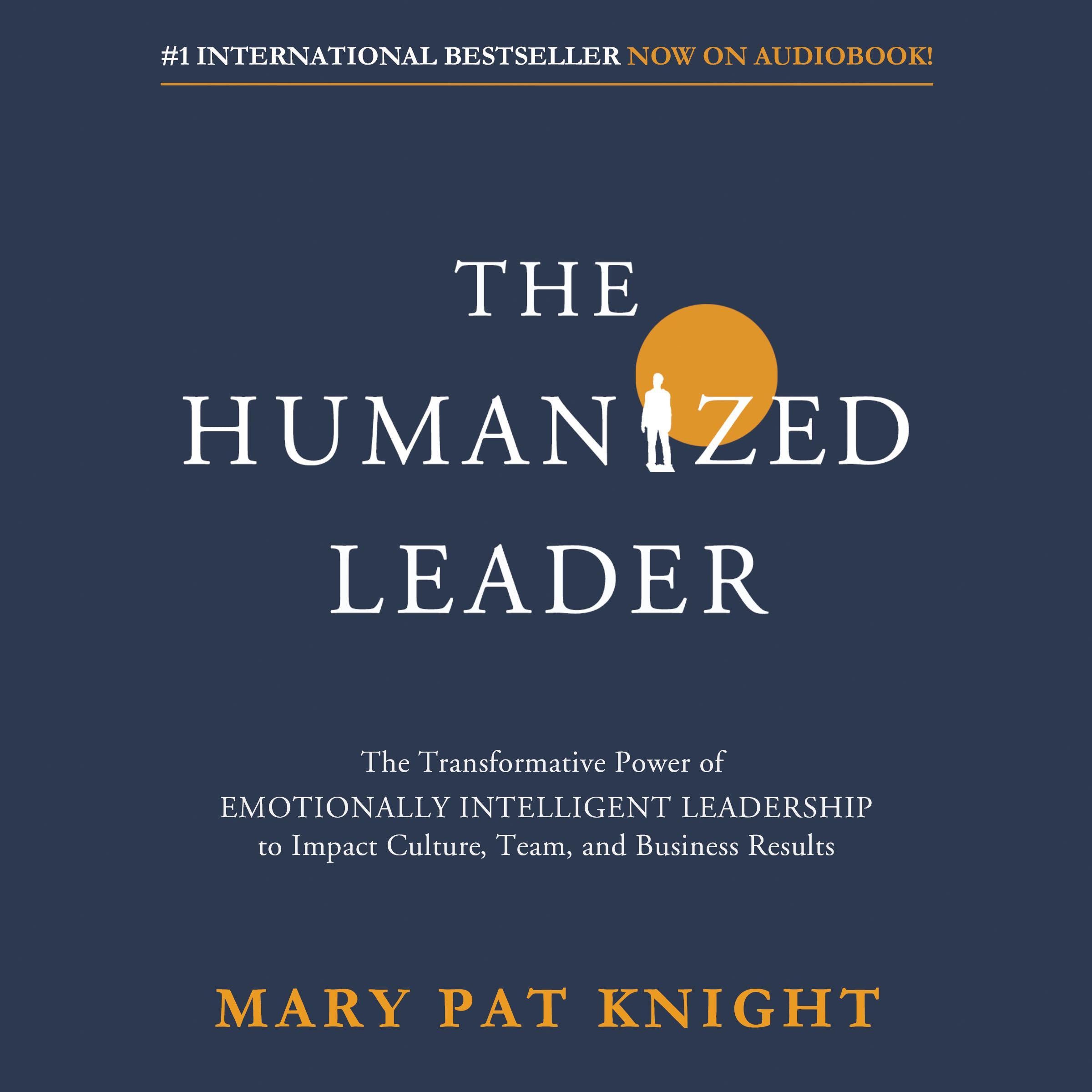 The Humanized Leader