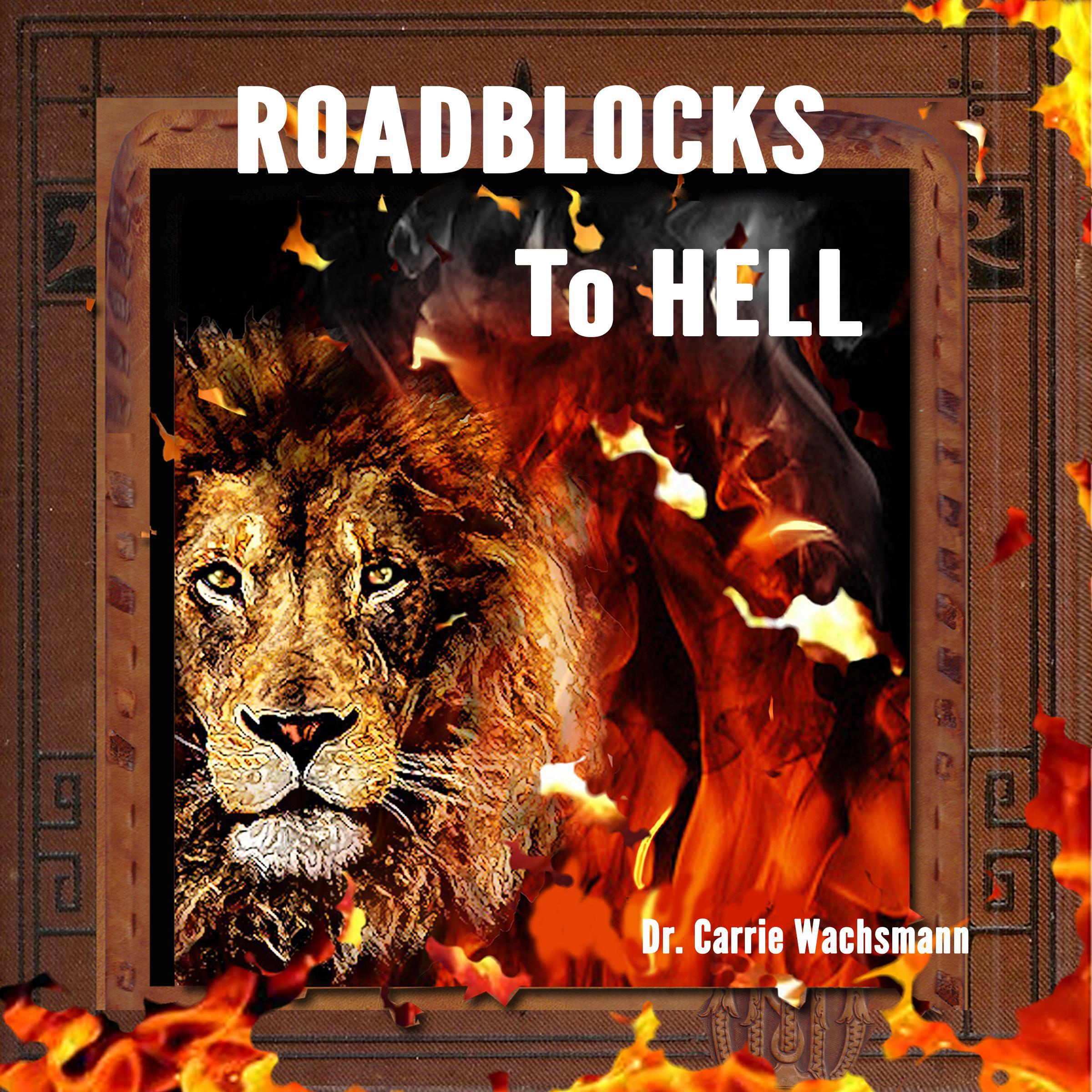Roadblocks to Hell