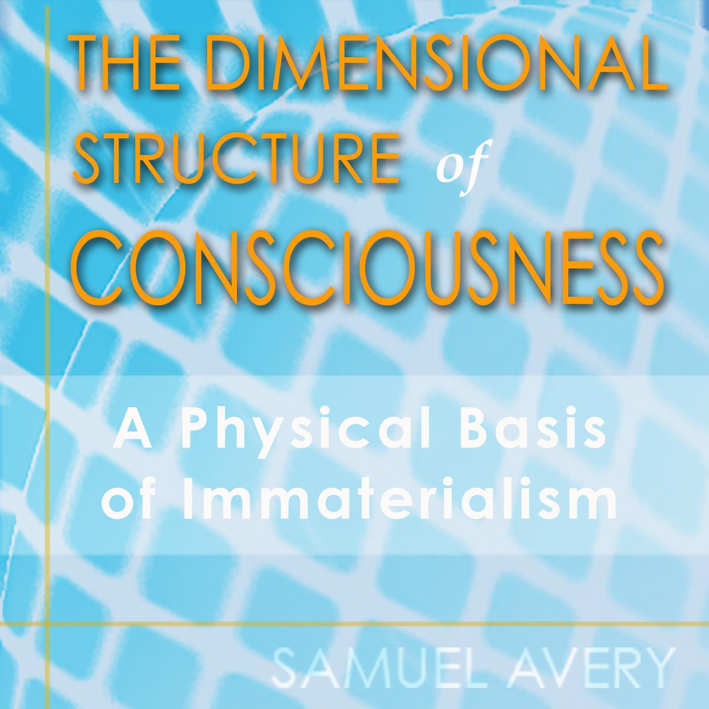 The Dimensional Structure of Consciousness
