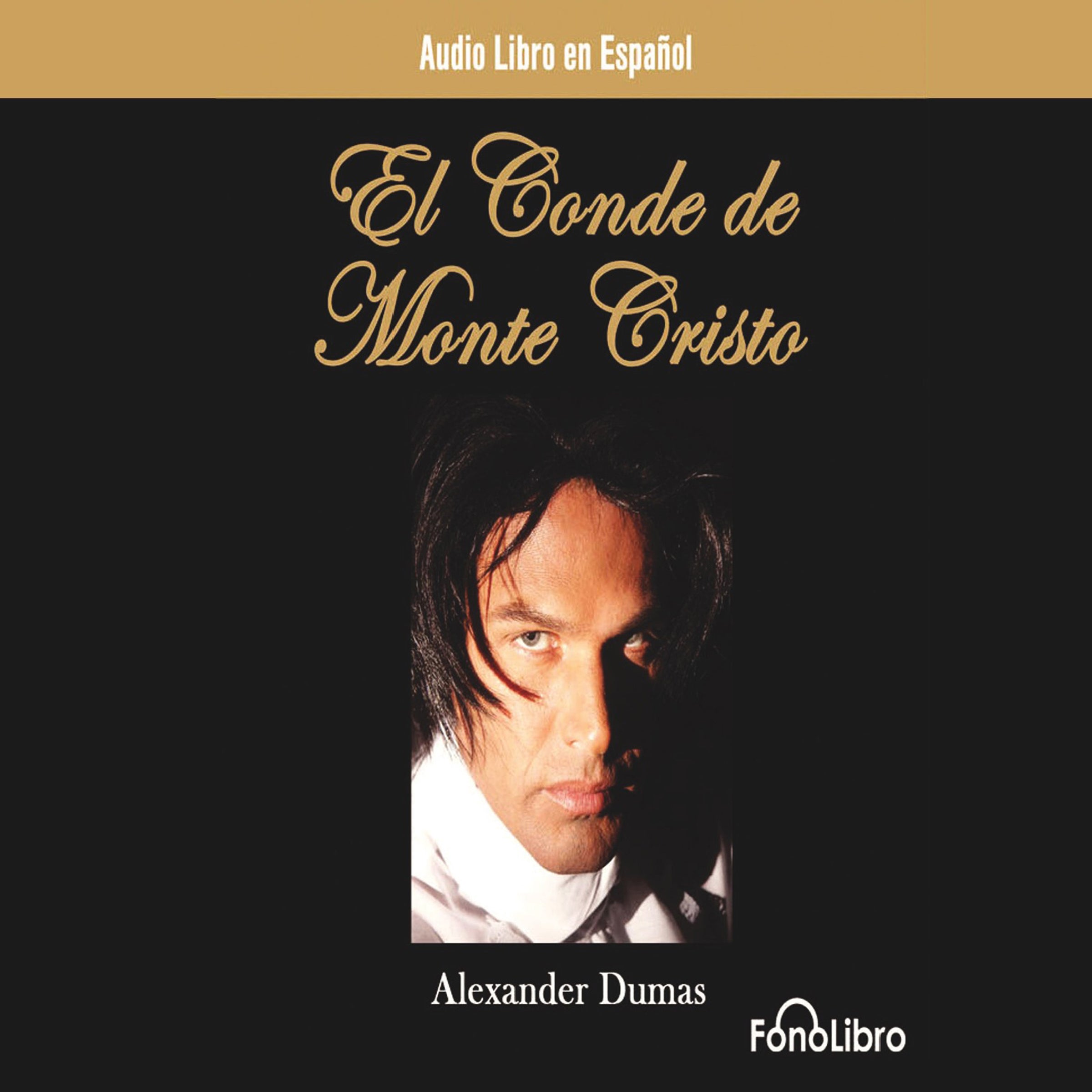 El Conde de Monte Cristo (The Count of Monte Cristo)