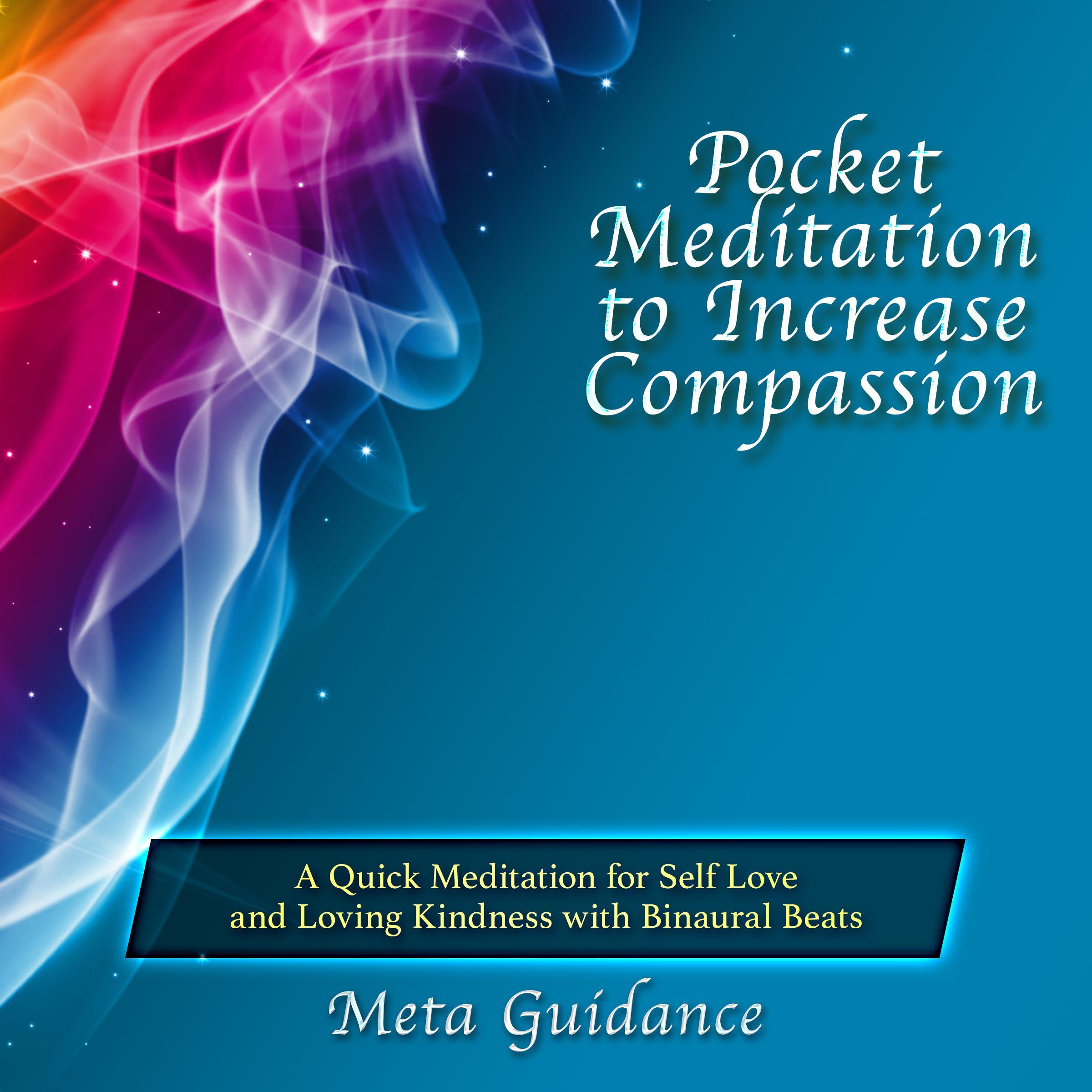 Pocket Meditation to Increase Compassion