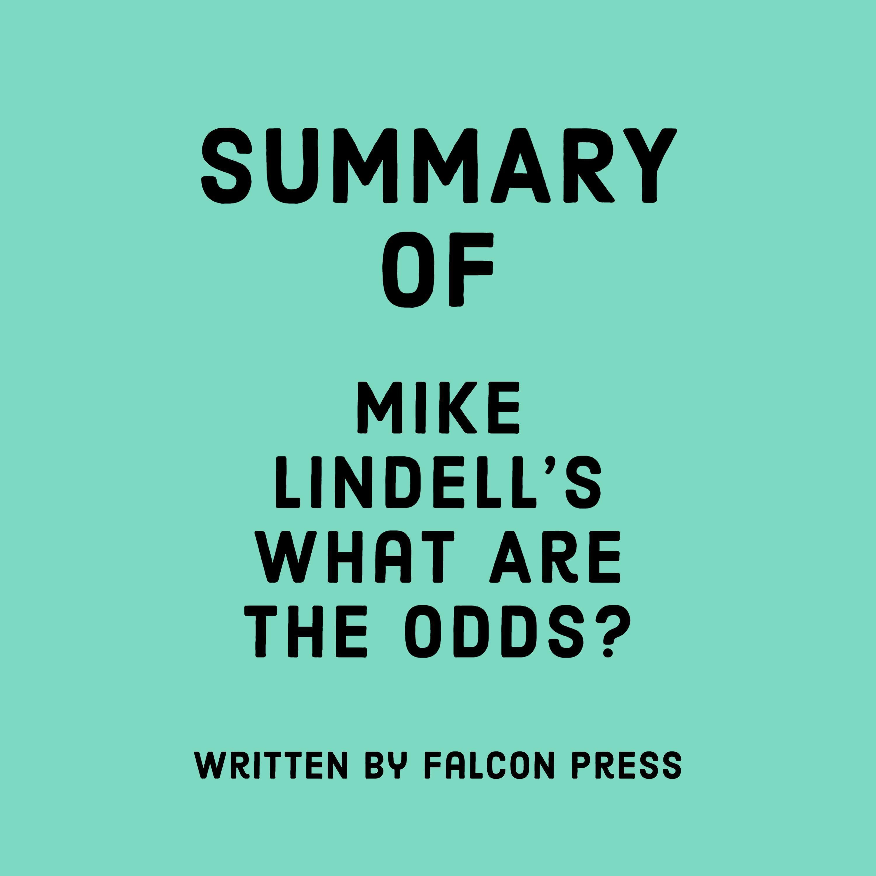 Summary of Mike Lindell’s What Are the Odds?