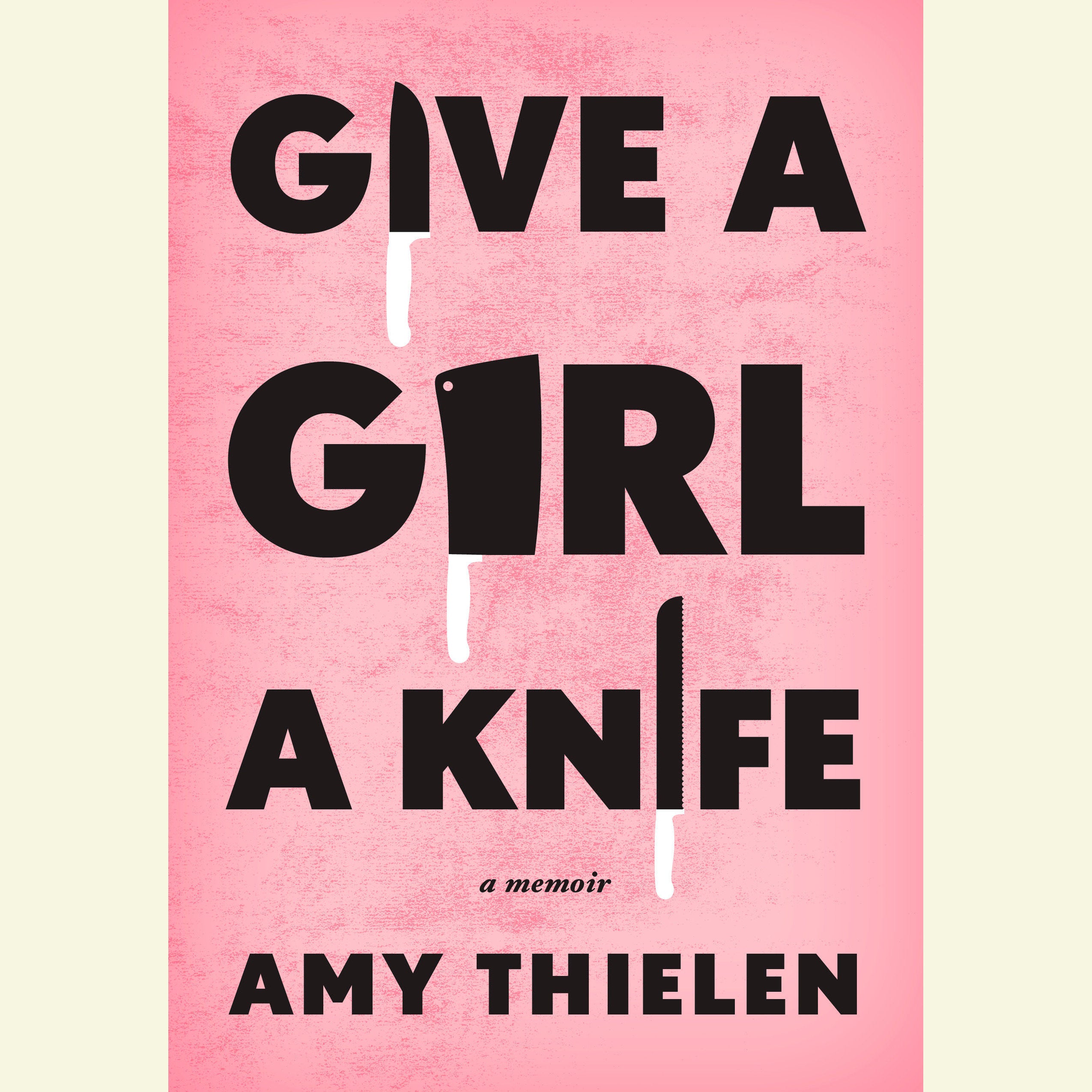 Give a Girl a Knife