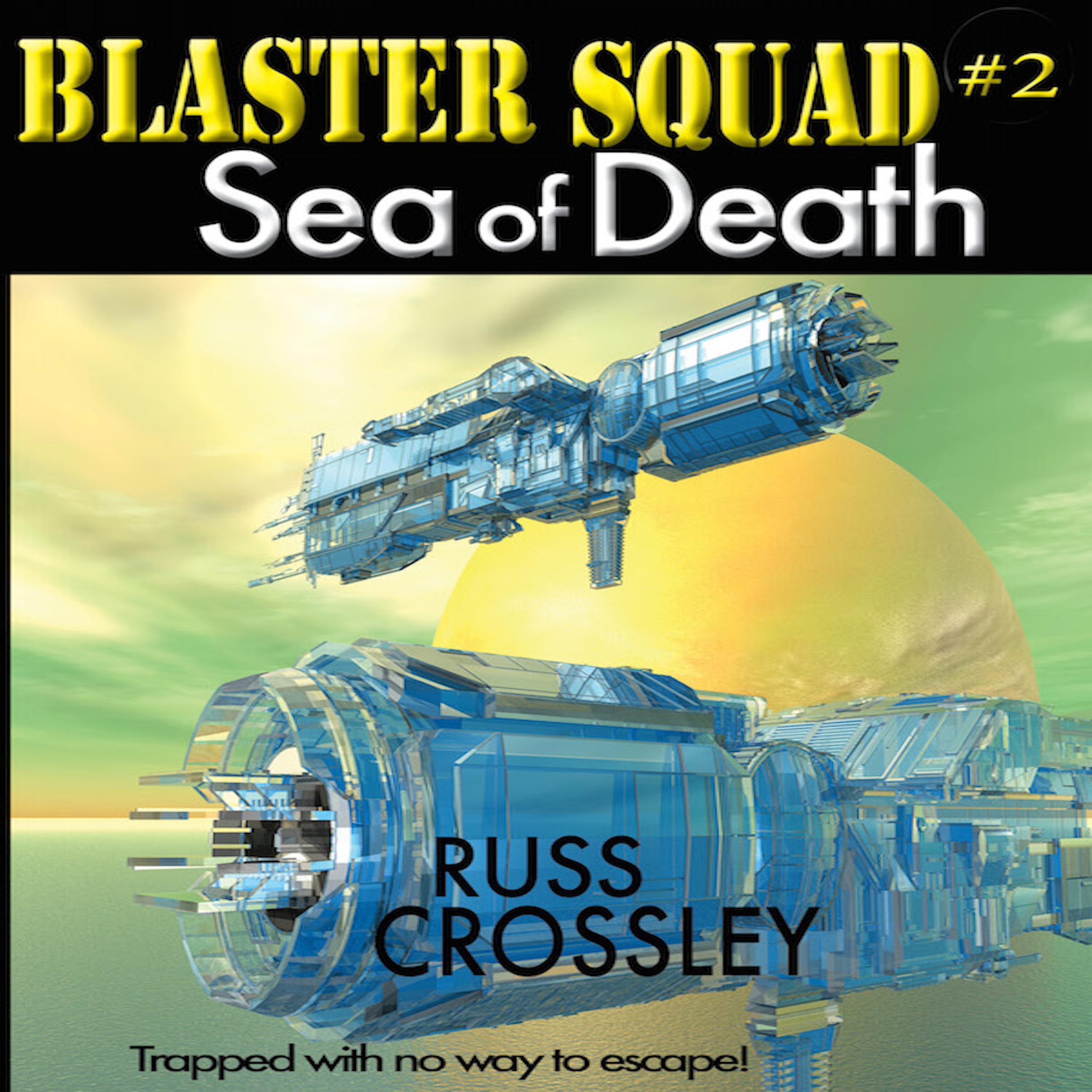 Blaster Squad #2 Sea of Death