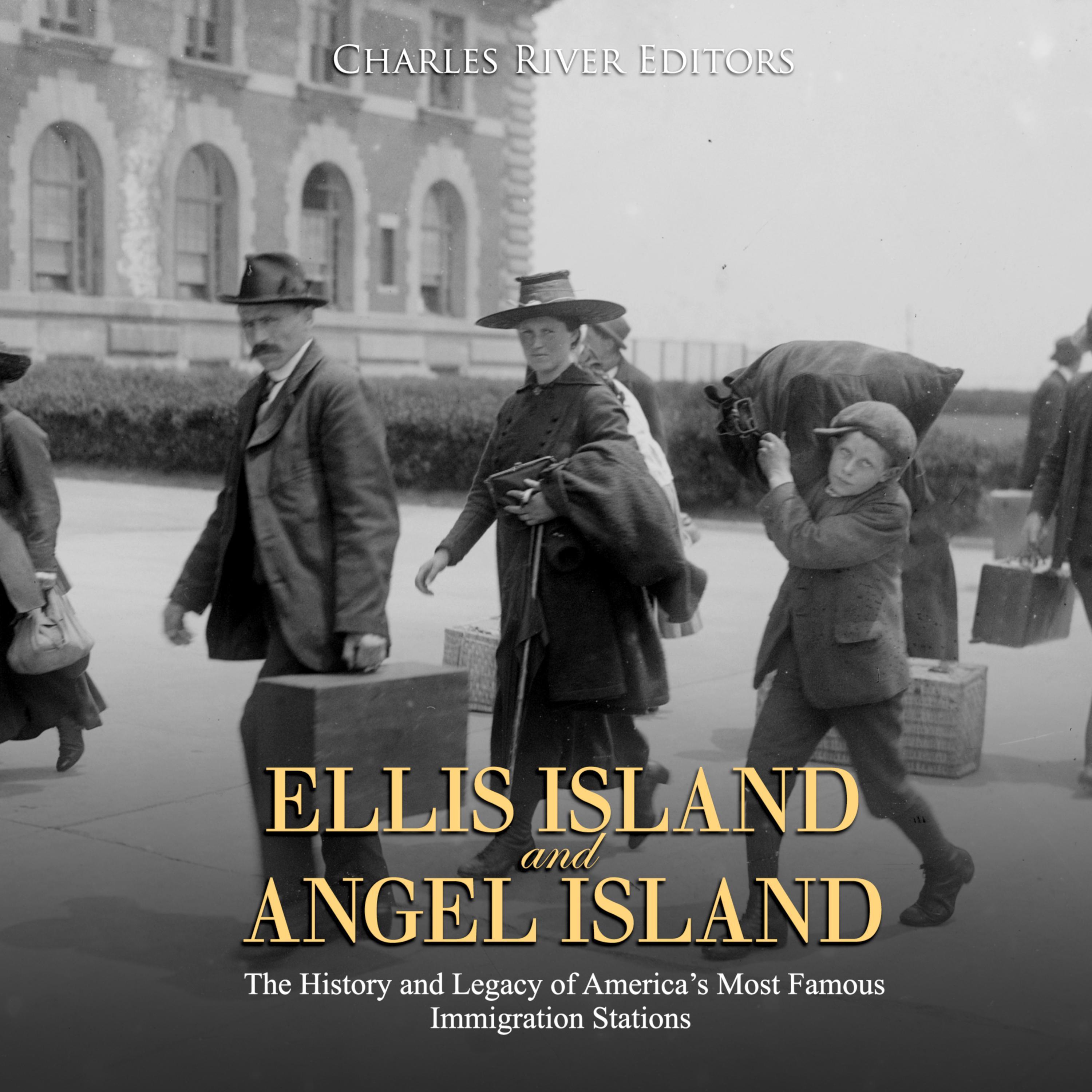 Ellis Island and Angel Island: The History and Legacy of America’s Most Famous Immigration Stations