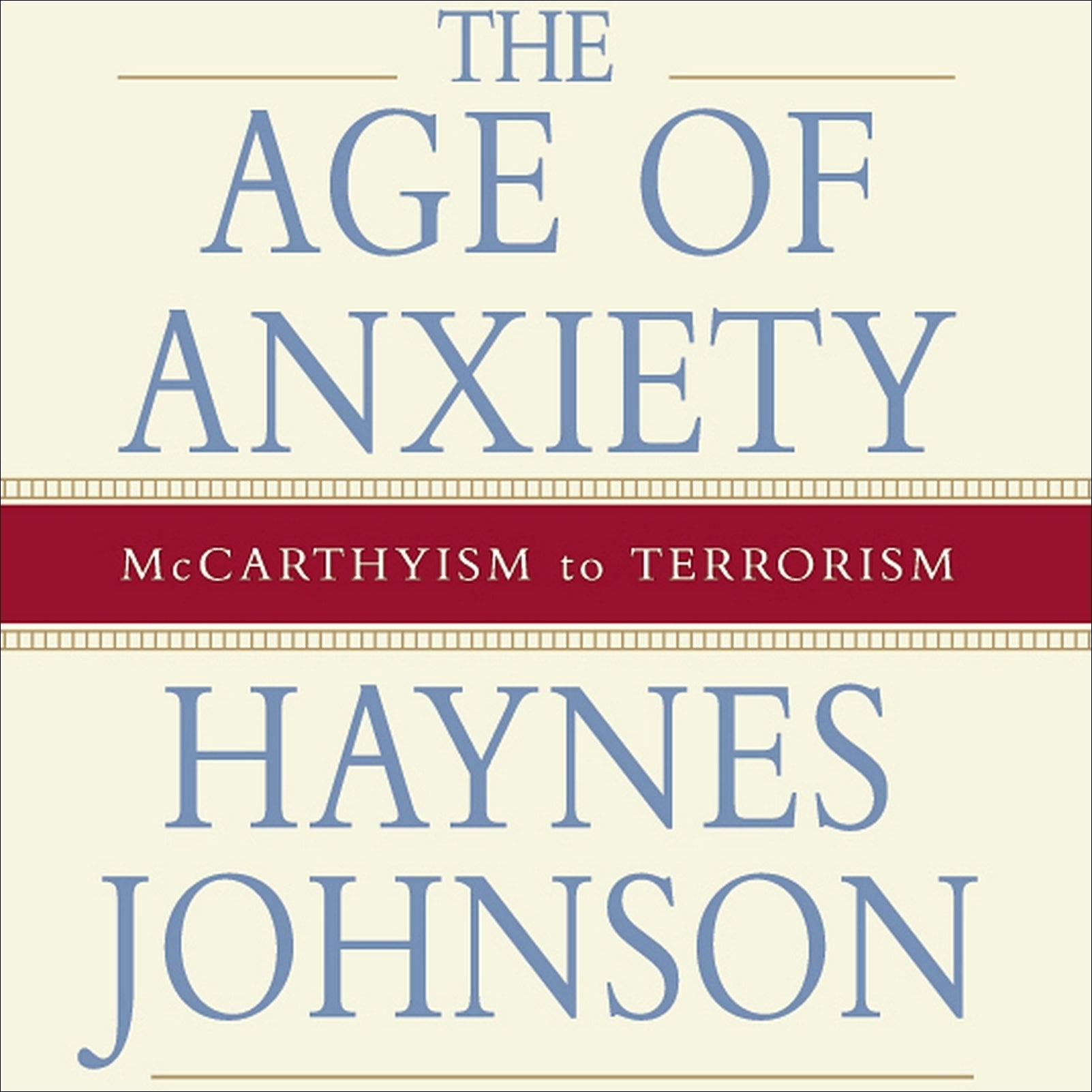 The Age of Anxiety