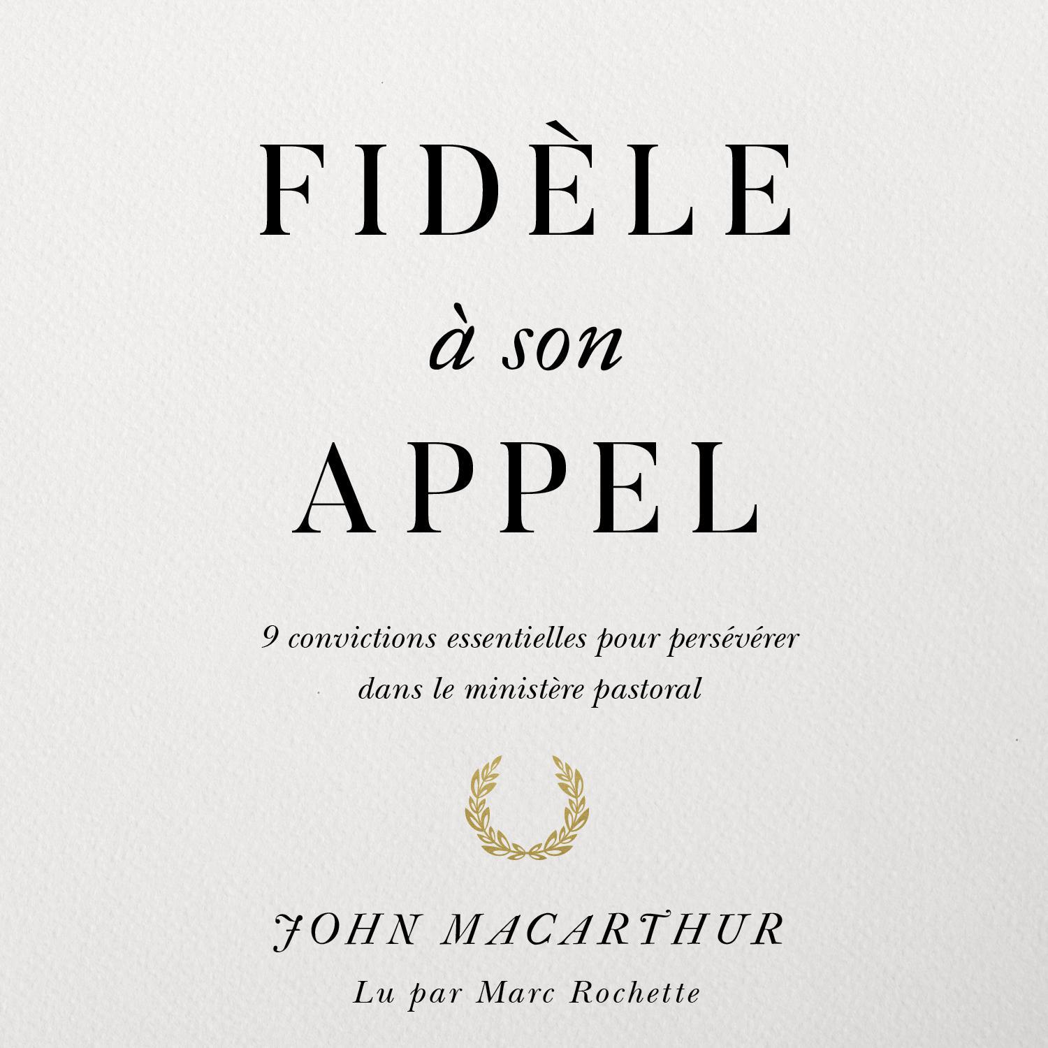 Fidèle à son appel