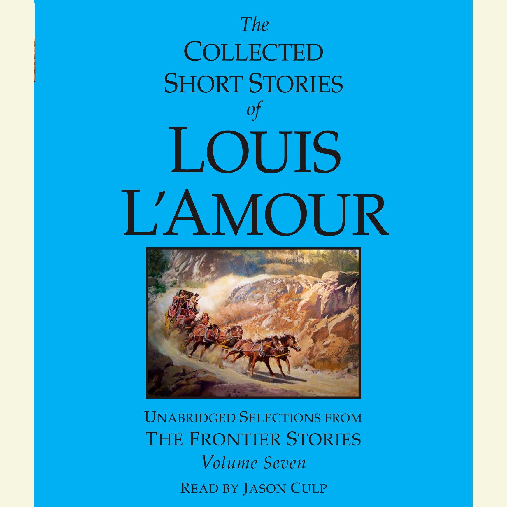 The Collected Short Stories of Louis L’Amour, Vol. 7