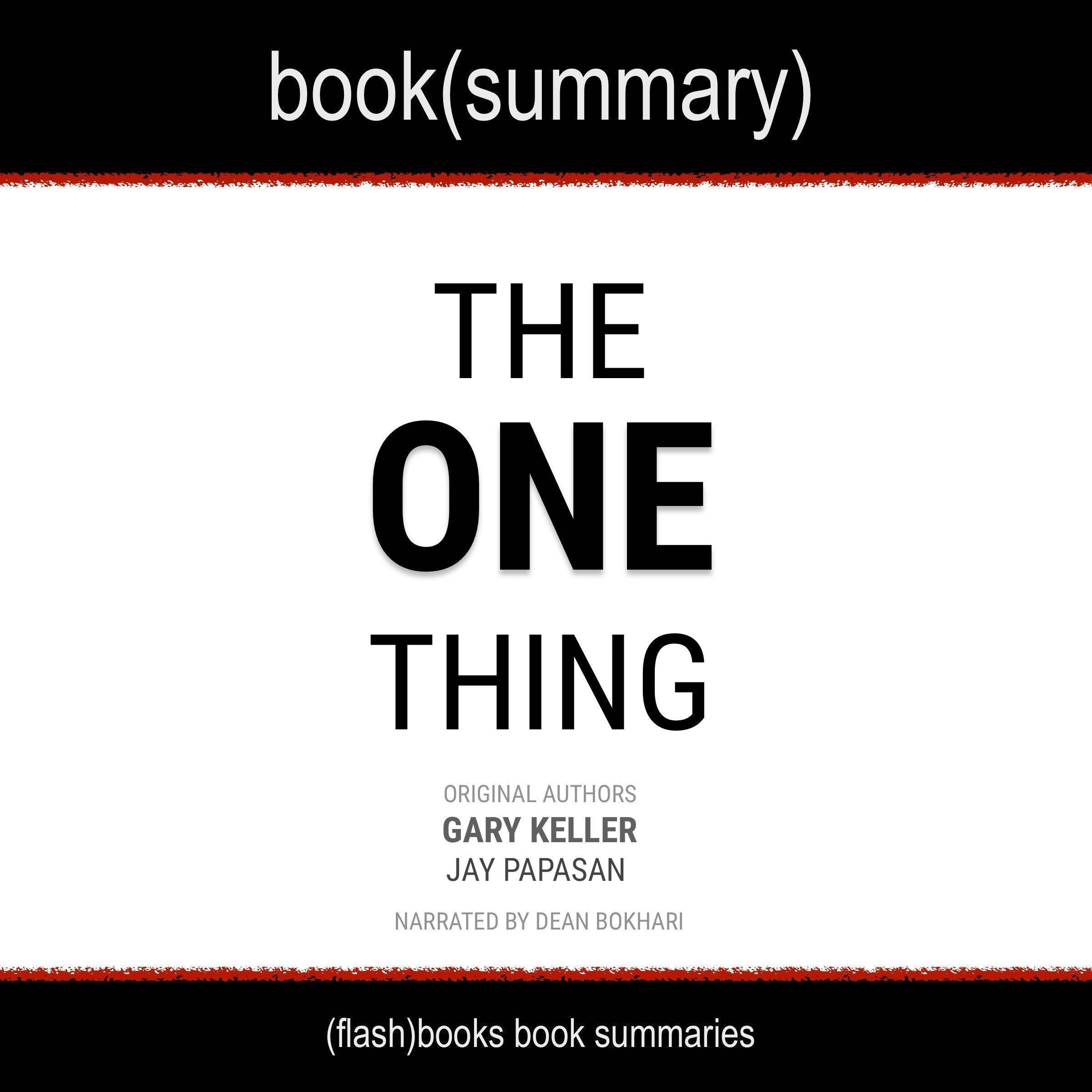 The One Thing: The Surprisingly Simple Truth Behind Extraordinary Results