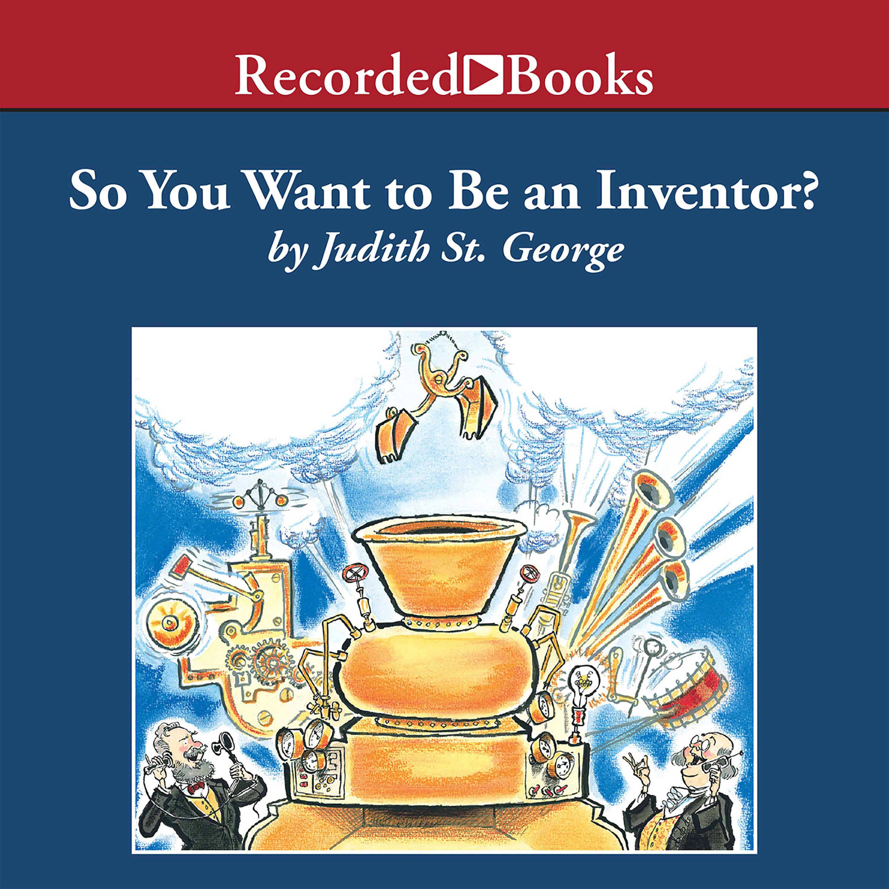 So You Want to Be an Inventor?