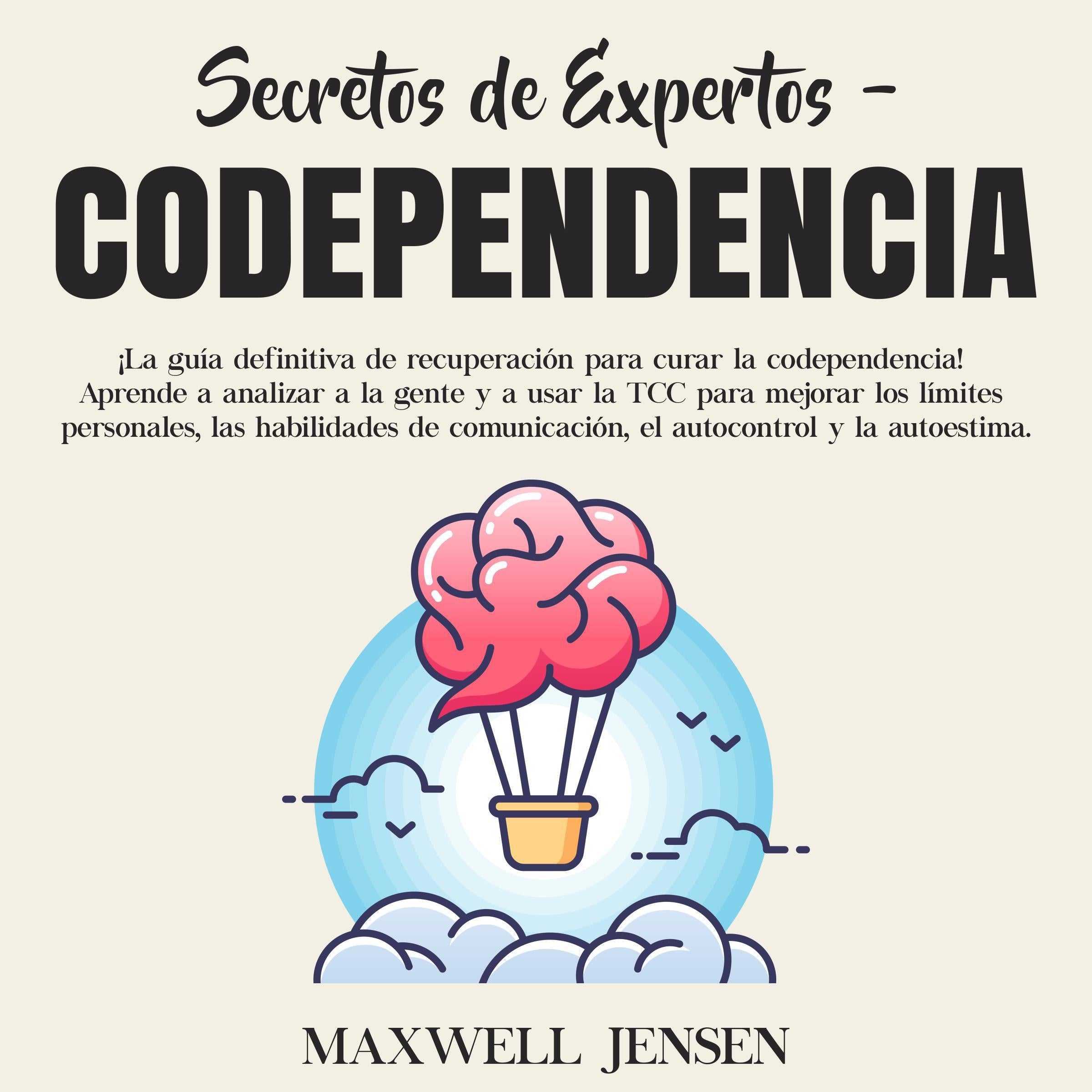Secretos de Expertos - Codependencia: