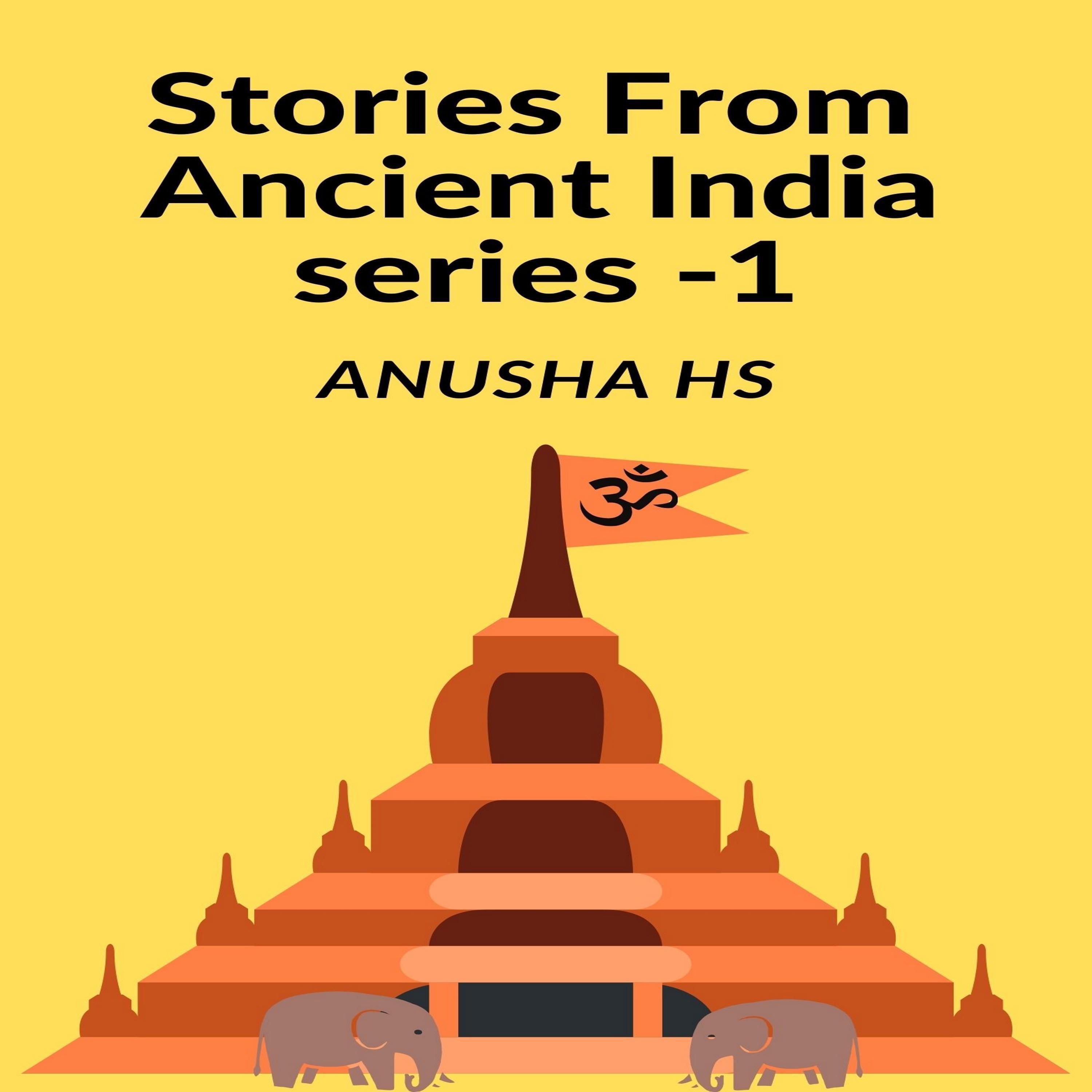 STORIES FROM ANCIENT INDIA series -1