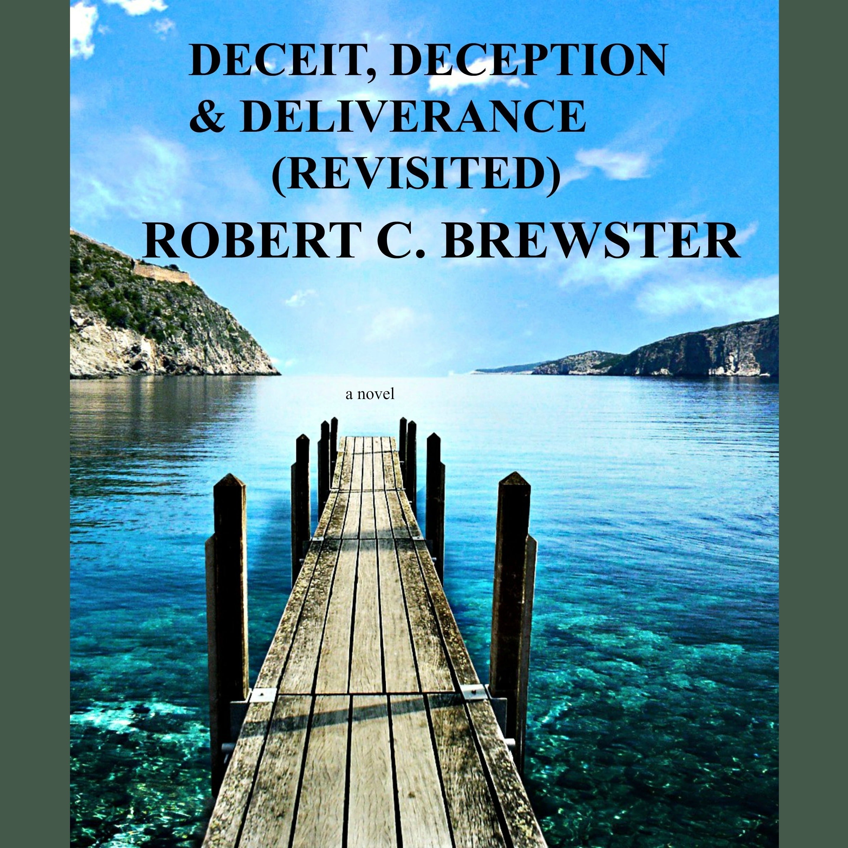 Deceit, Deception &amp; Deliverance (Revisited)