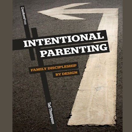 Intentional Parenting